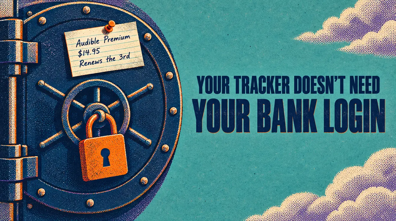 Your subscription tracker doesn't need your bank login