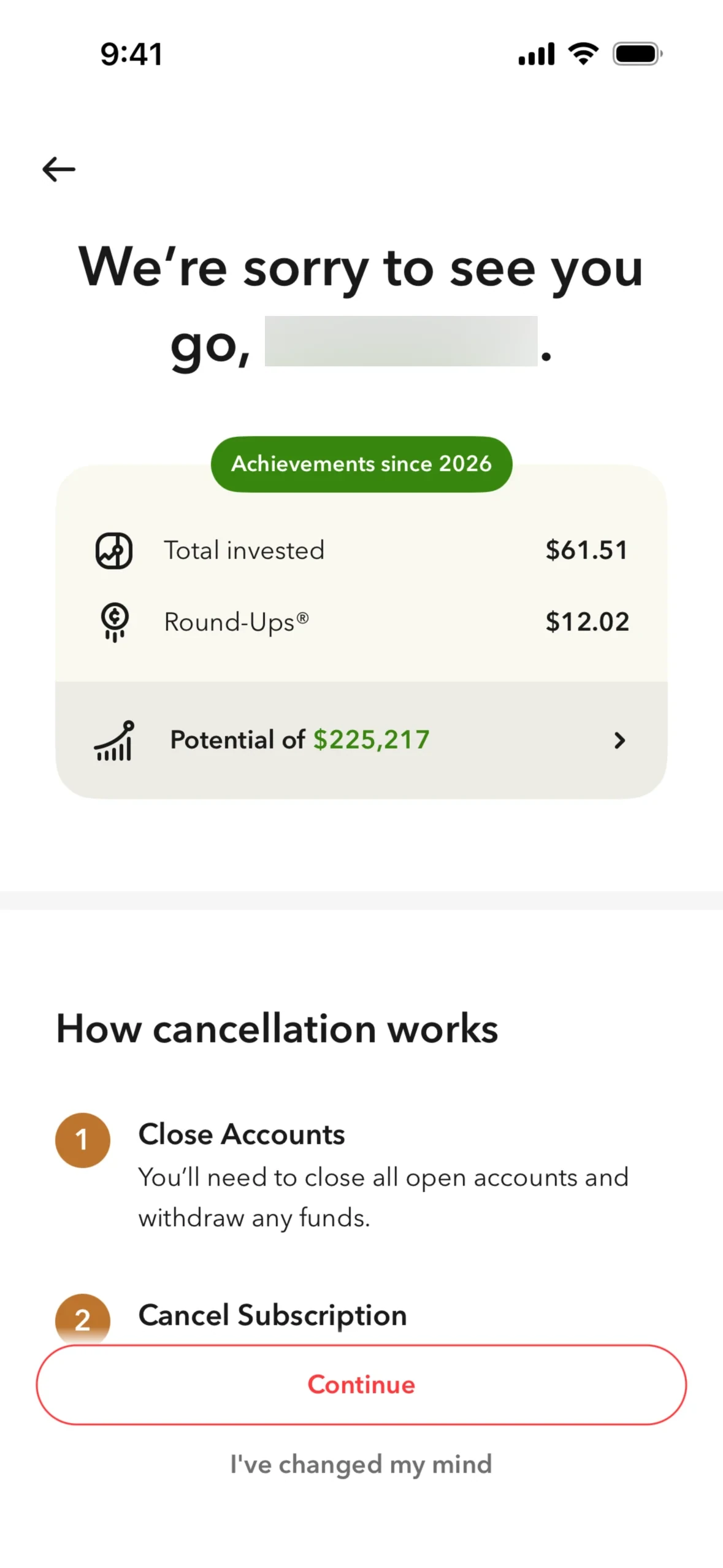 Acorns We're sorry to see you go screen showing achievements since 2026 with total invested and Round-Ups amounts and a Potential of $225,217 projection, above a red Continue button