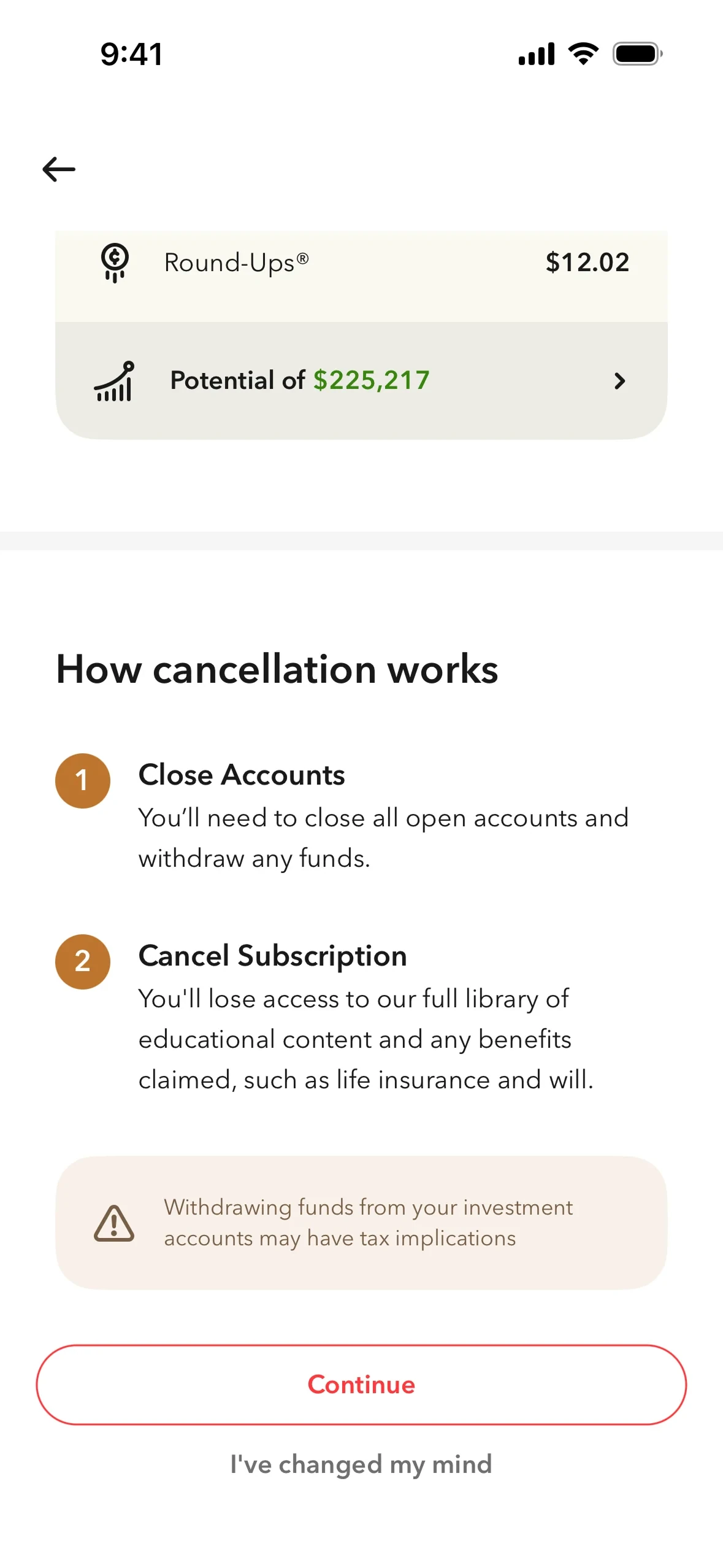 How cancellation works screen listing step 1 Close Accounts and step 2 Cancel Subscription, with a warning banner that withdrawing funds from your investment accounts may have tax implications