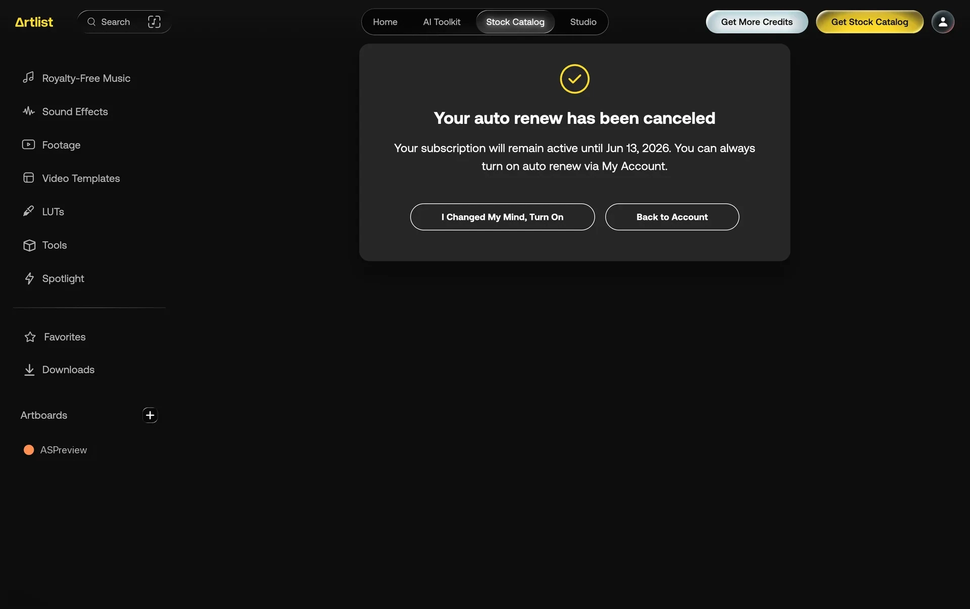 Artlist success modal reading Your auto renew has been canceled, stating the subscription remains active until Jun 13 2026, with I Changed My Mind Turn On and Back to Account buttons