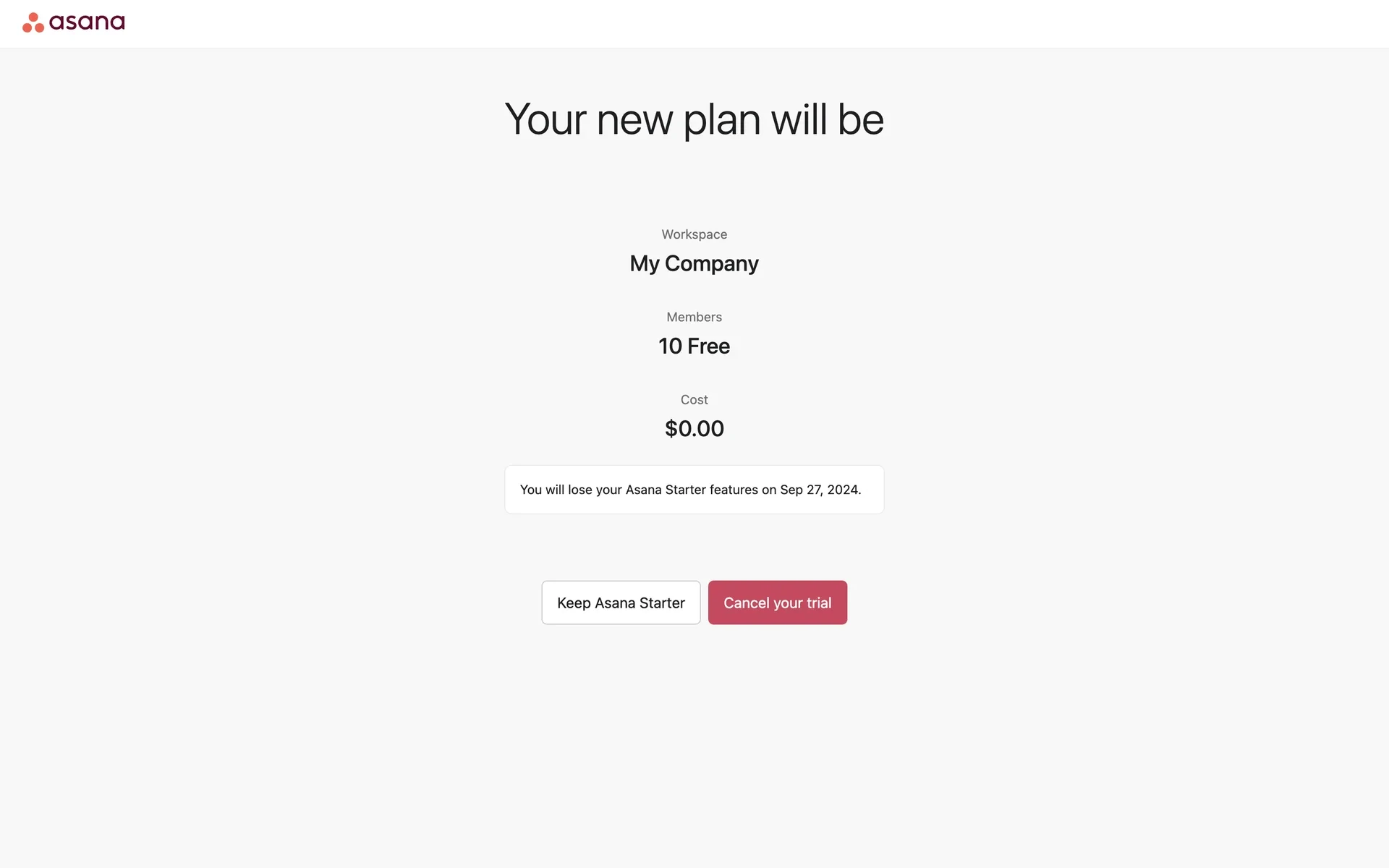 Asana "Your new plan will be" summary showing Workspace: My Company, Members: 10 Free, Cost: $0.00, with a dated notice "You will lose your Asana Starter features on Sep 27, 2024" and a red Cancel your trial button