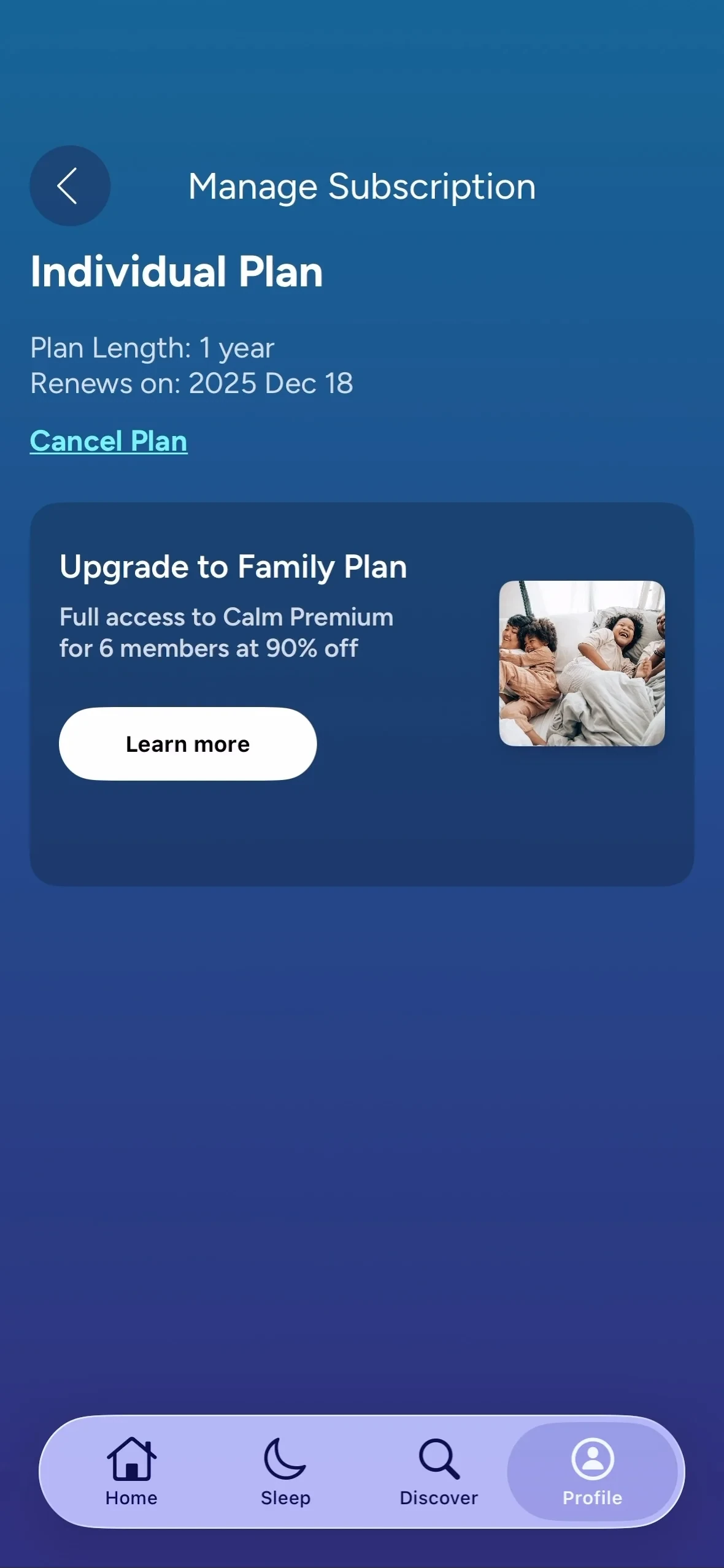 Calm Manage Subscription screen showing Individual Plan, Plan Length 1 year, Renews on 2025 Dec 18, a teal Cancel Plan link, and an Upgrade to Family Plan card offering full access for 6 members at 90% off