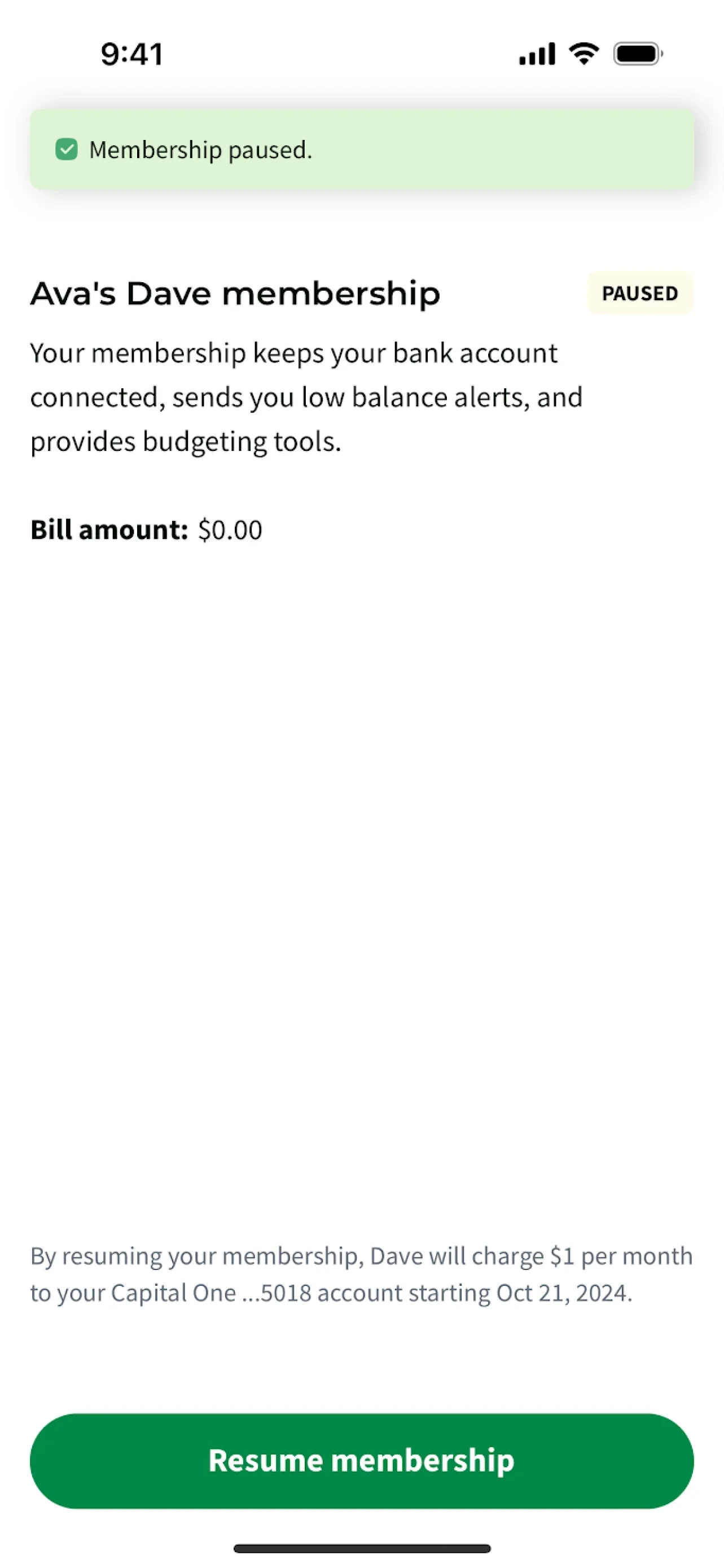Dave Membership screen in 2024 just after pausing: a green "Membership paused." banner, the Dave membership marked PAUSED with Bill amount $0.00, the note "By resuming your membership, Dave will charge $1 per month to your Capital One account starting Oct 21, 2024." and a green Resume membership button