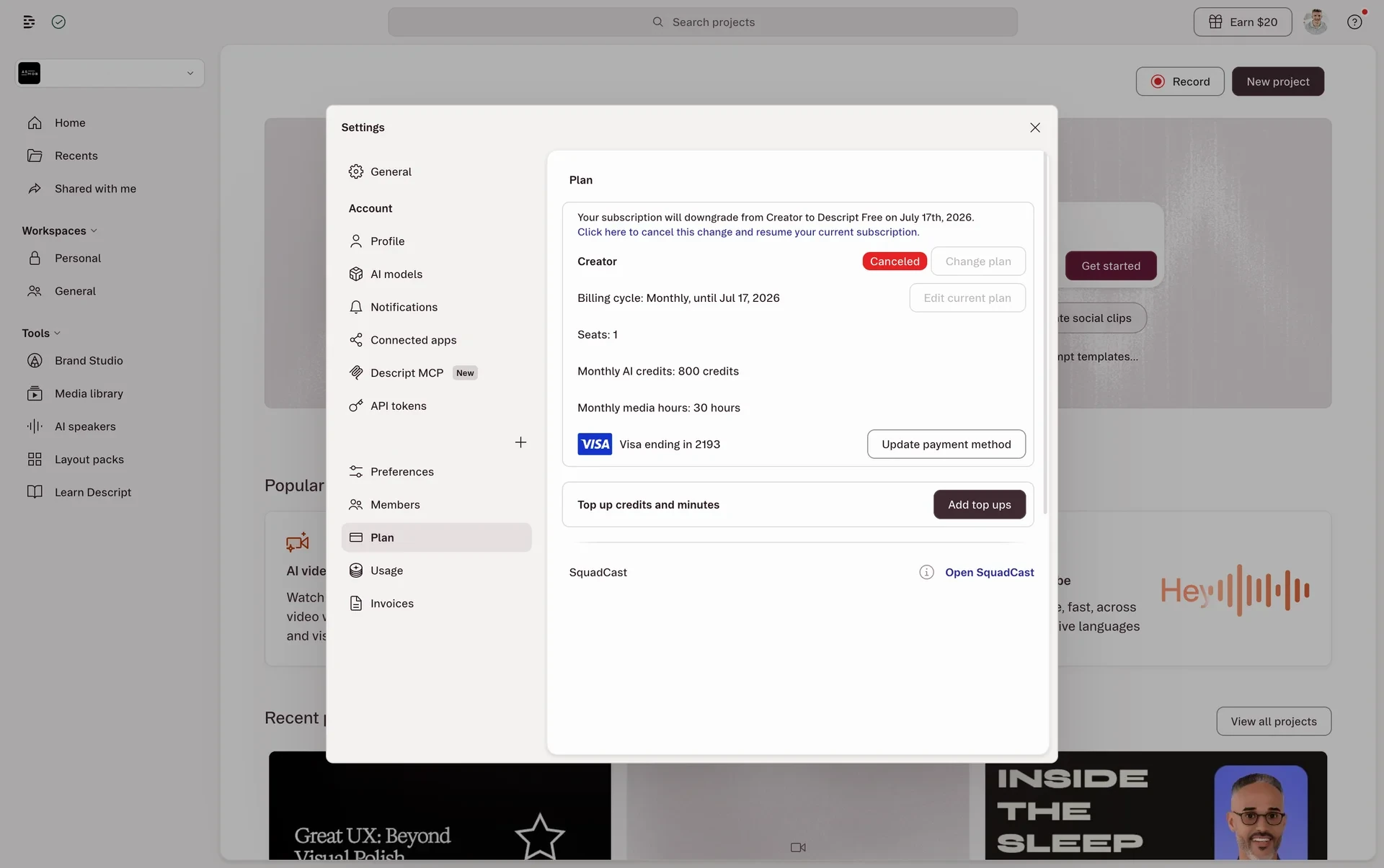 Descript Plan tab after cancel with a banner reading Your subscription will downgrade from Creator to Descript Free on July 17, 2026 and Click here to cancel this change and resume your current subscription, plus a red Canceled badge on Creator and Billing cycle Monthly, until July 17, 2026