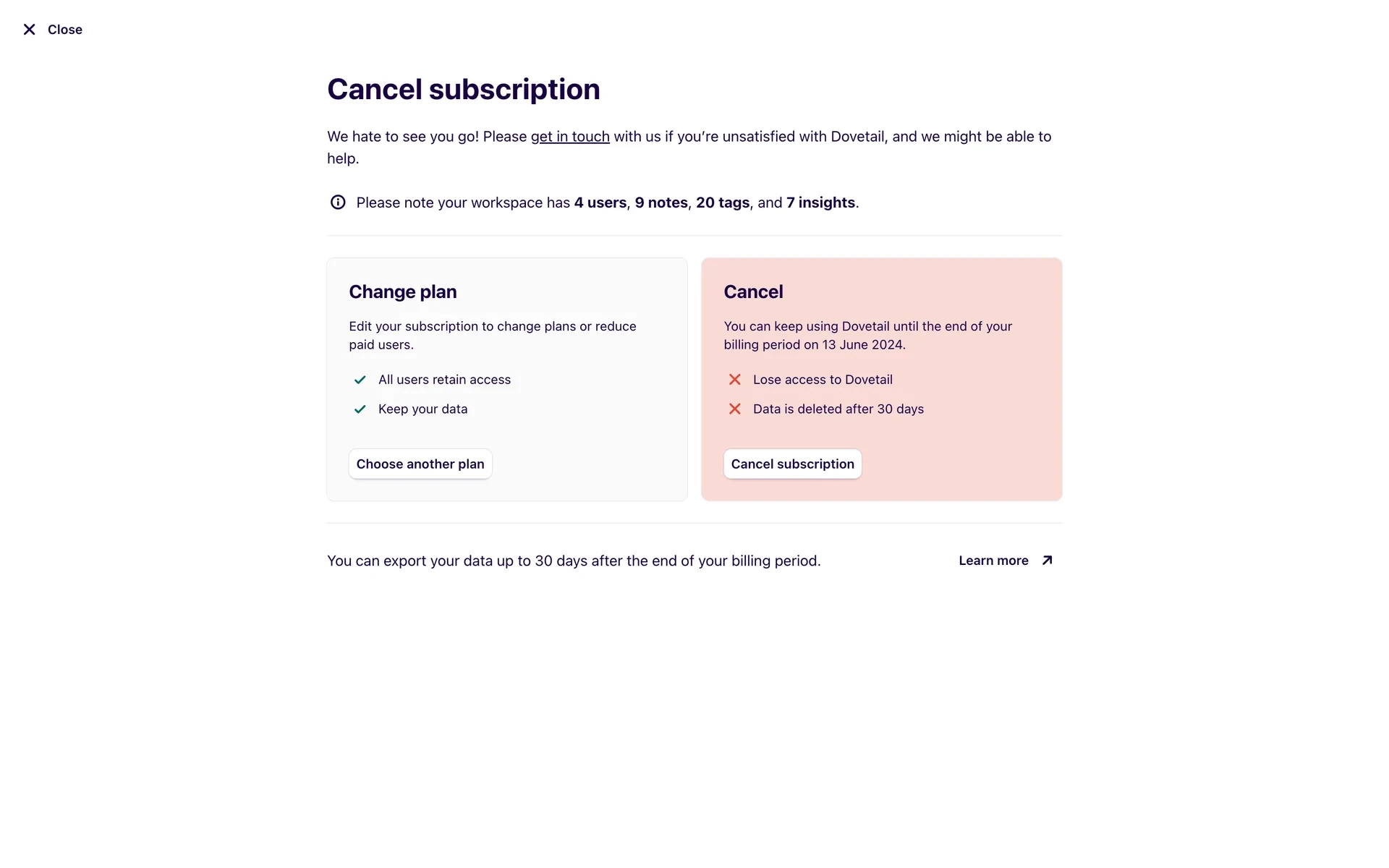 Dovetail Cancel subscription modal showing two cards — Change plan with green checkmarks for retaining access and data, and Cancel highlighted in red with warnings about losing access and data deletion after 30 days, plus a Cancel subscription button