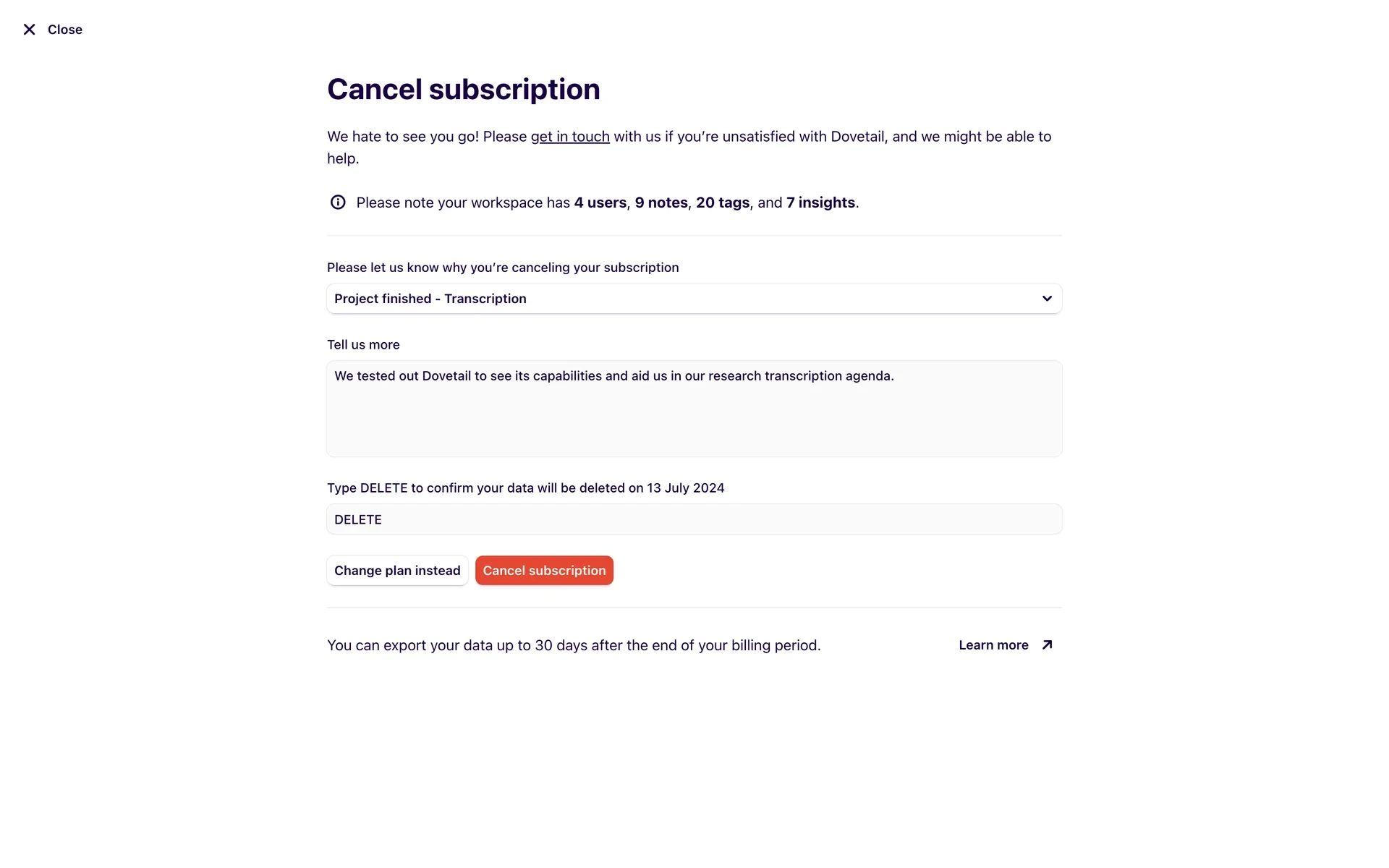 Completed cancellation form showing the reason, feedback text, DELETE typed in the confirmation field, and the red Cancel subscription button now fully active alongside a Change plan instead button