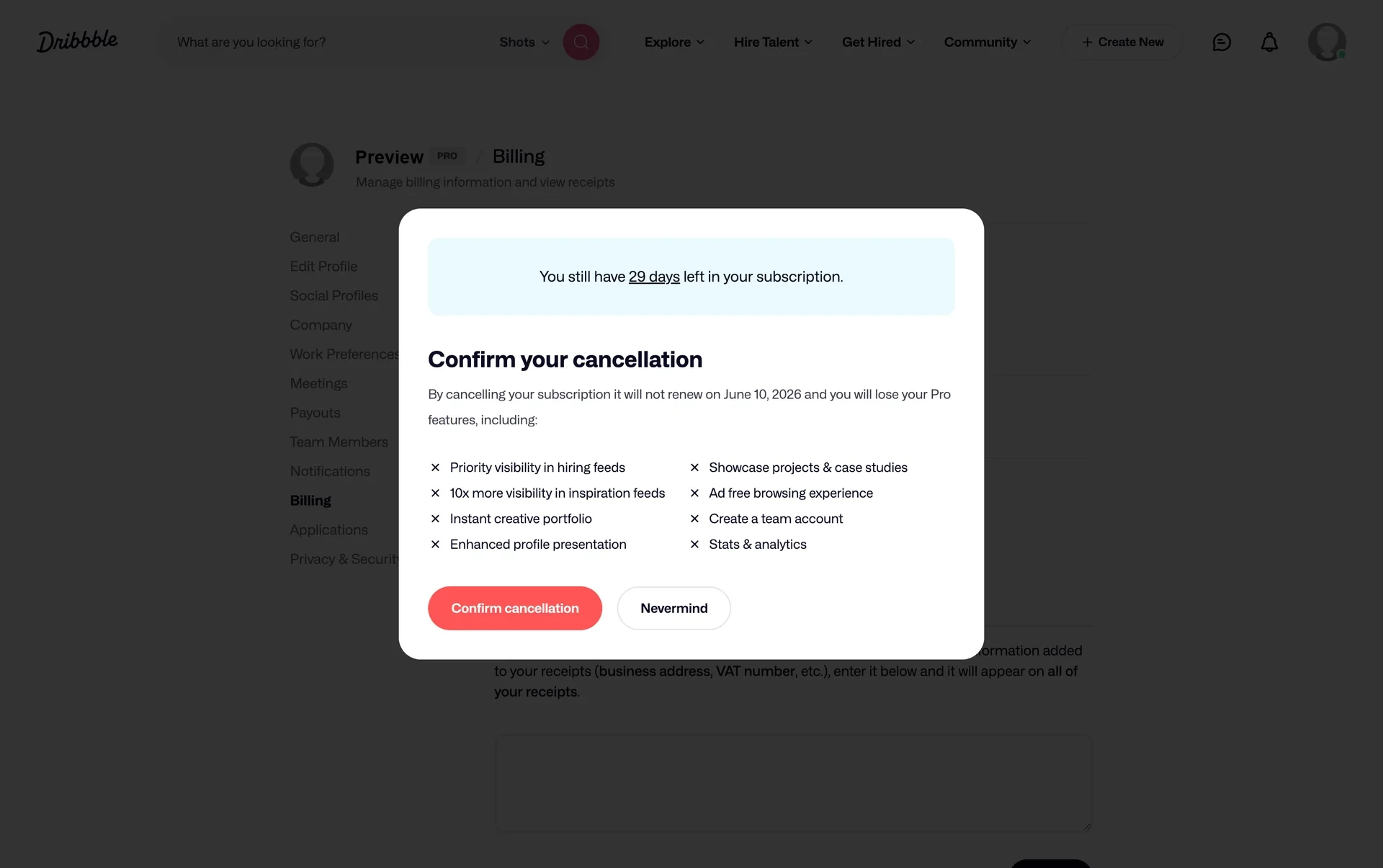 Dribbble Confirm your cancellation modal over Billing with a 29 days left banner, a list of Pro features marked as lost, and Confirm cancellation and Nevermind buttons under a generic account header