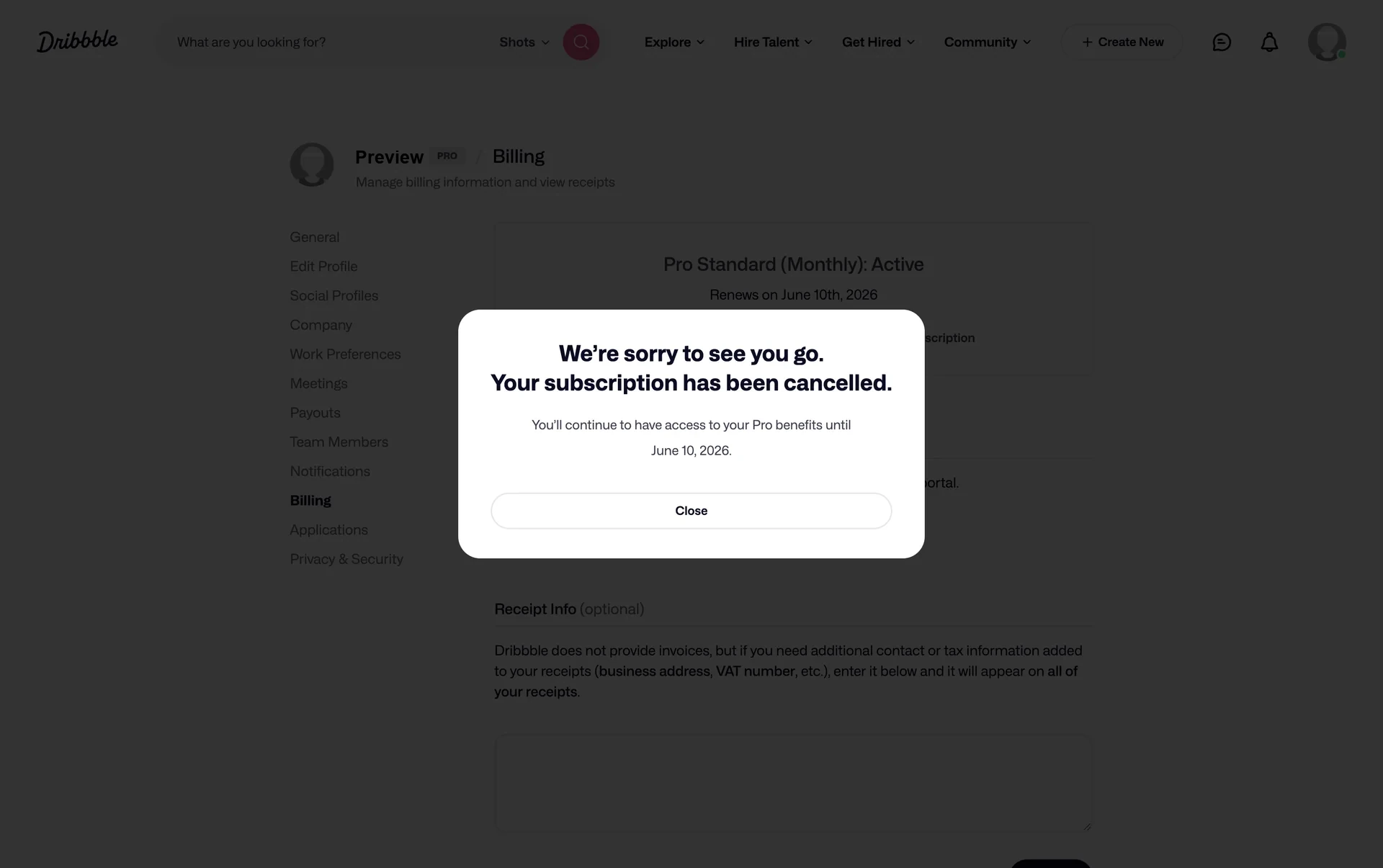 Dribbble confirmation modal reading We're sorry to see you go. Your subscription has been cancelled, with access until June 10 2026 and a Close button, over a still-visible Billing page