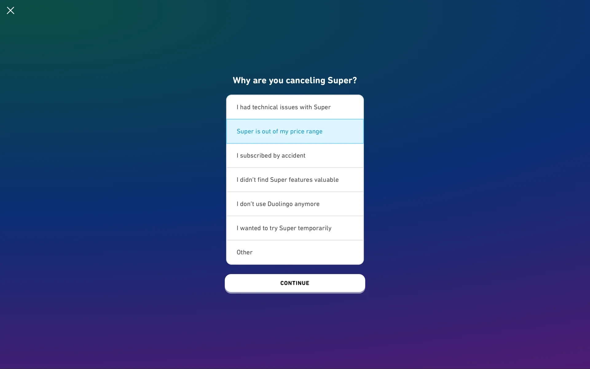 Duolingo "Why are you canceling Super?" survey with seven radio options, the "Super is out of my price range" option highlighted, and an active CONTINUE button at the bottom