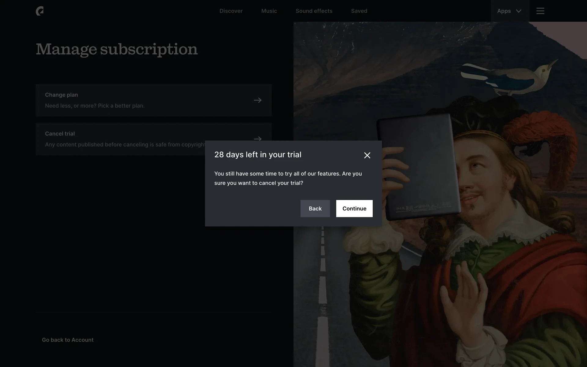 Modal dialog reading "28 days left in your trial — You still have some time to try all of our features. Are you sure you want to cancel your trial?" with Back and Continue buttons