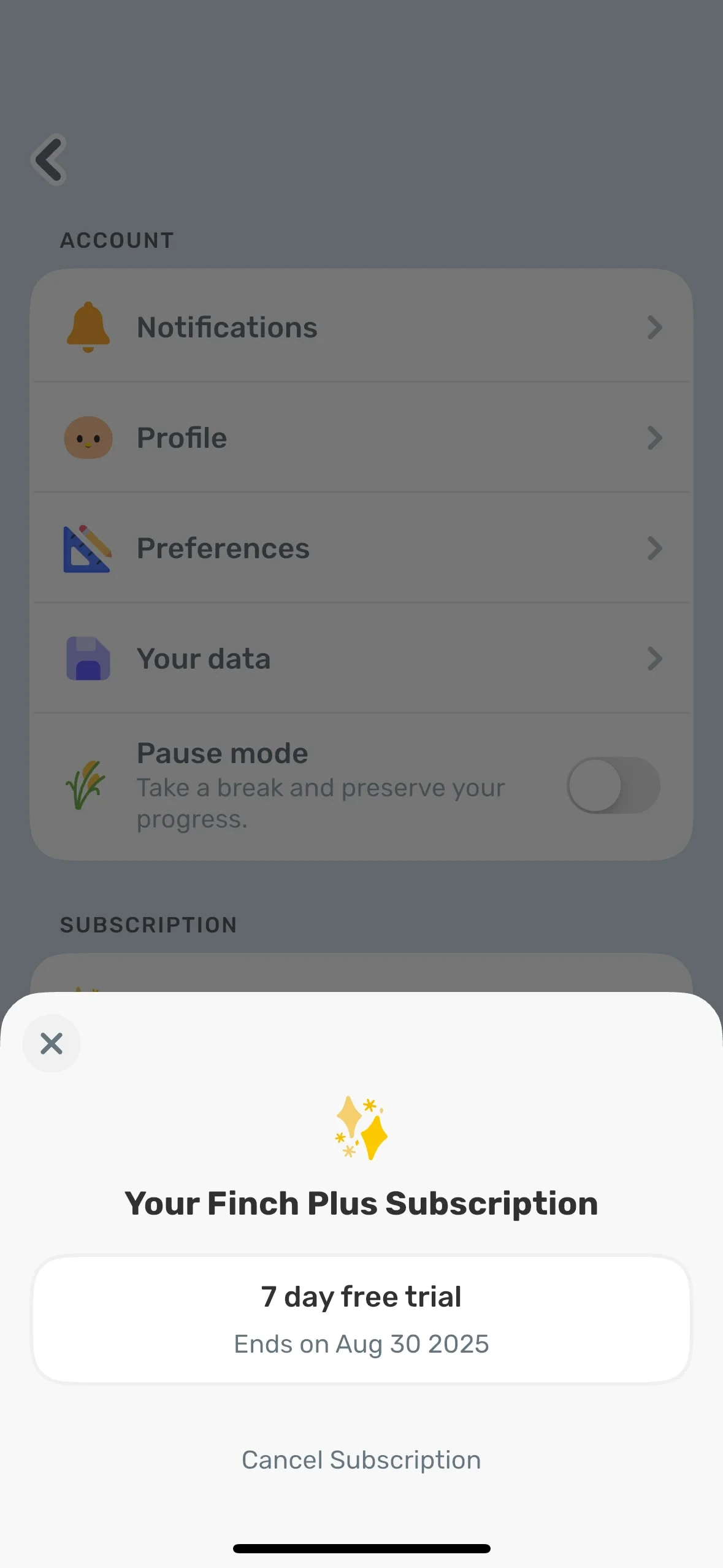 Your Finch Plus Subscription sheet showing a status card reading "7 day free trial — Ends on Aug 30 2025" with a Cancel Subscription text link at the bottom