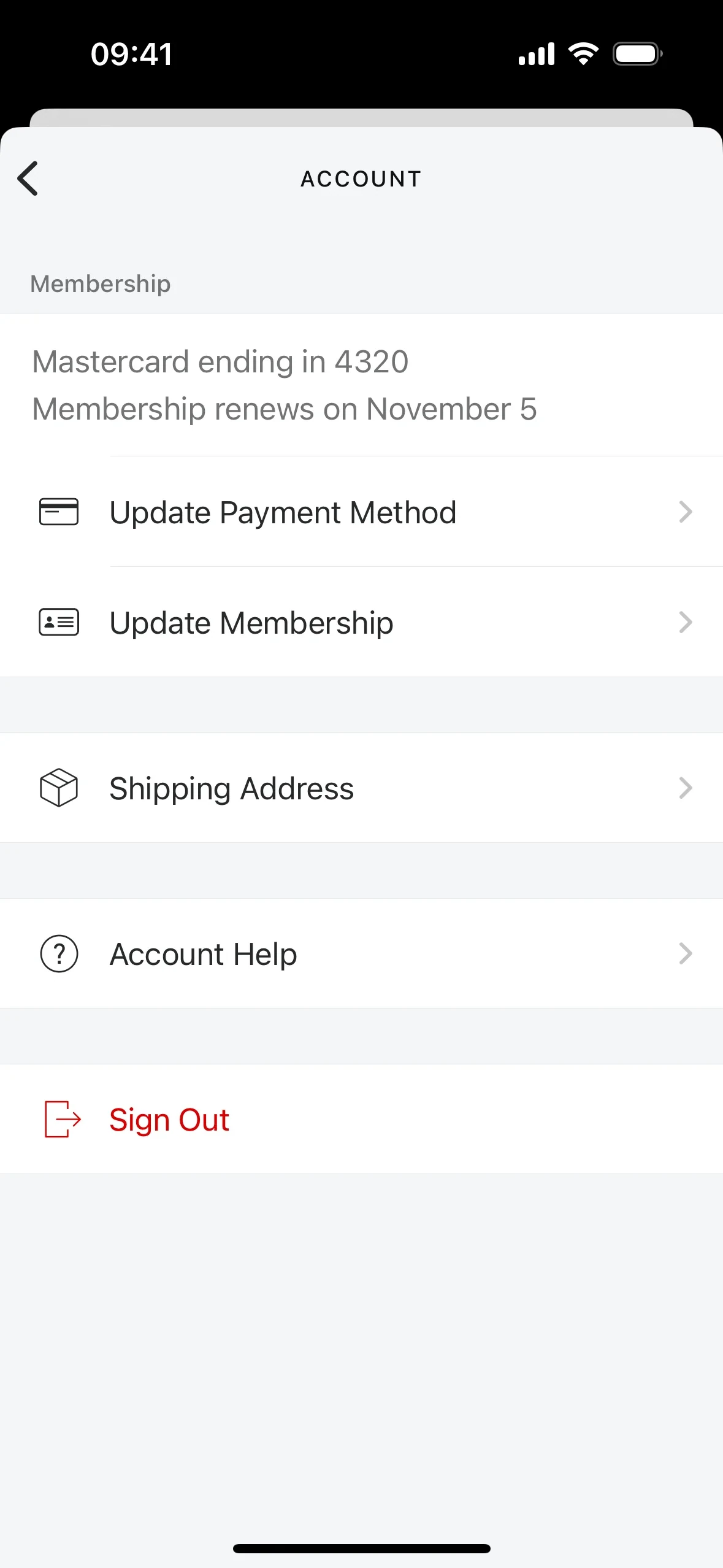Future ACCOUNT screen showing "Mastercard ending in 4320" and "Membership renews on November 5", with rows for Update Payment Method, Update Membership, Shipping Address, Account Help, and Sign Out