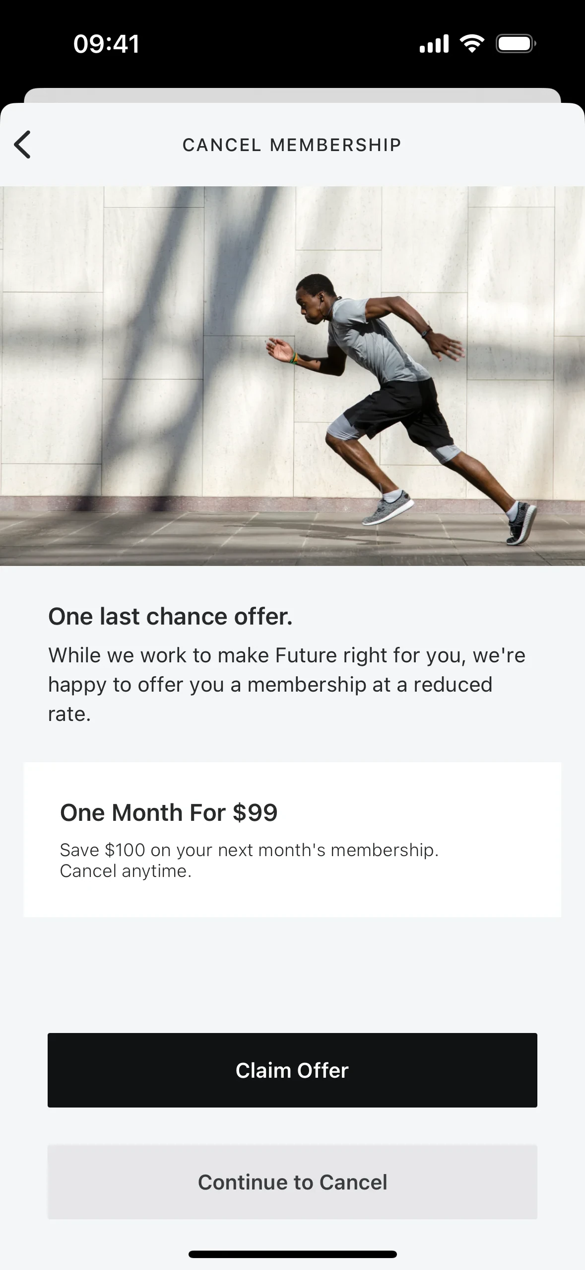 Future CANCEL MEMBERSHIP screen headed "One last chance offer." with a card reading "One Month For $99 — Save $100 on your next month's membership. Cancel anytime." above Claim Offer and Continue to Cancel buttons
