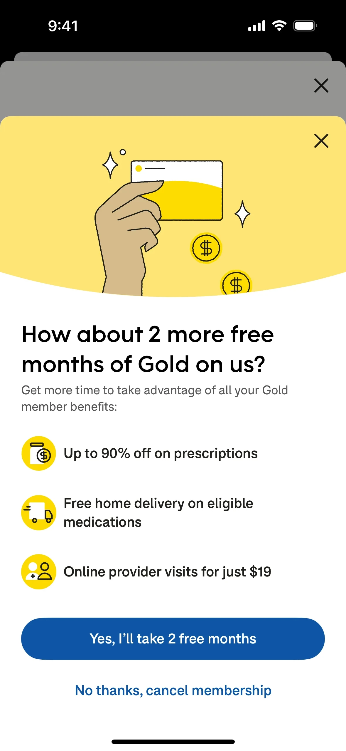 Retention screen headed "How about 2 more free months of Gold on us?" listing up to 90% off on prescriptions, free home delivery on eligible medications, and online provider visits for just $19, with a blue "Yes, I'll take 2 free months" button above a "No thanks, cancel membership" link