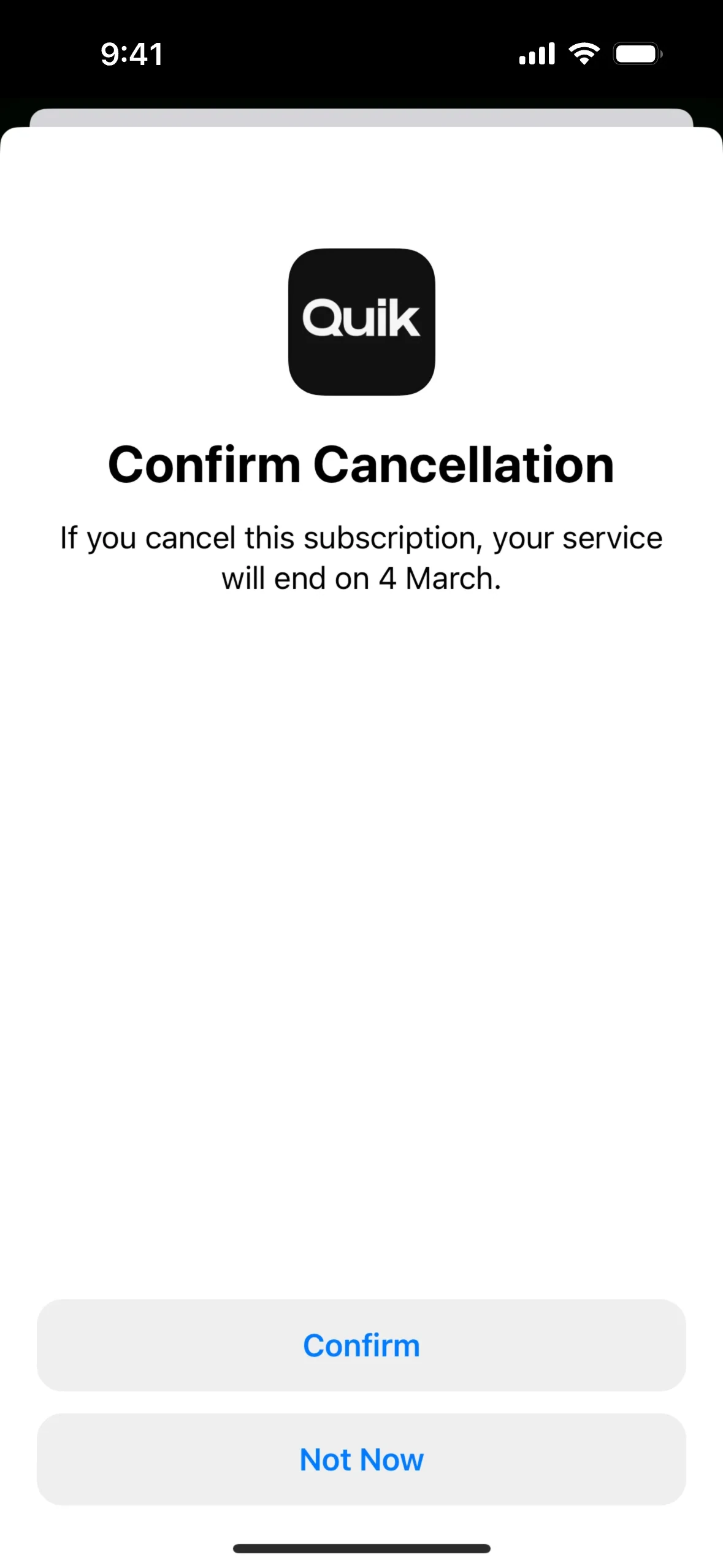 Apple Confirm Cancellation dialog with the Quik app icon stating "If you cancel this subscription, your service will end on 4 March" above Confirm and Not Now buttons