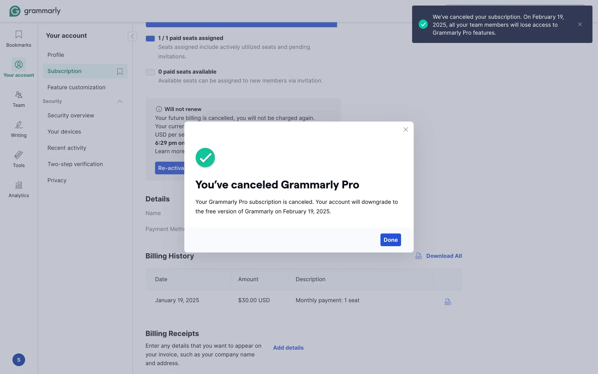 Confirmation window "You've canceled Grammarly Pro": "Your Grammarly Pro subscription is canceled. Your account will downgrade to the free version of Grammarly on February 19, 2025." with a blue Done button, and a toast in the top right reading "We've canceled your subscription. On February 19, 2025, all your team members will lose access to Grammarly Pro features."