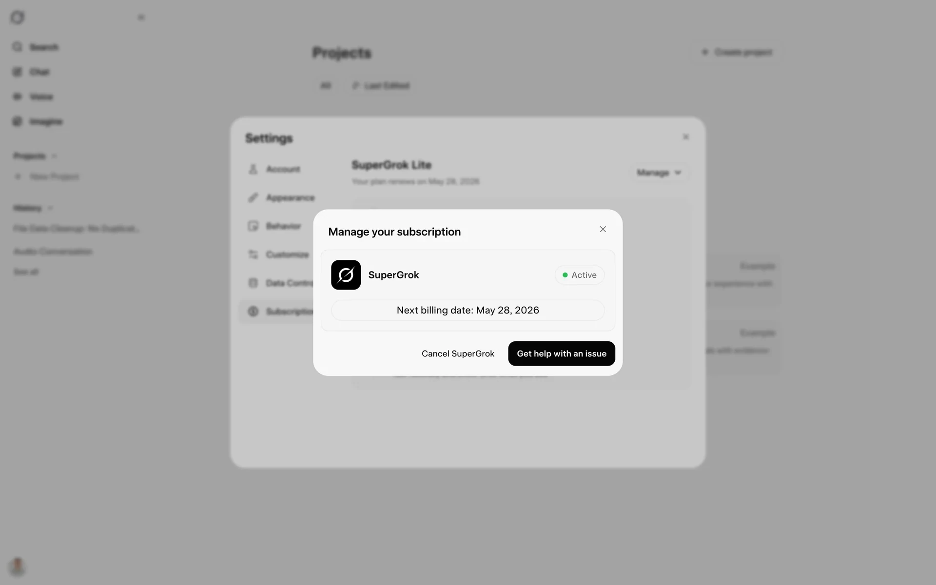 Grok "Manage your subscription" dialog showing SuperGrok with a green Active badge, "Next billing date: May 28, 2026", a plain Cancel SuperGrok button, and a dark Get help with an issue button