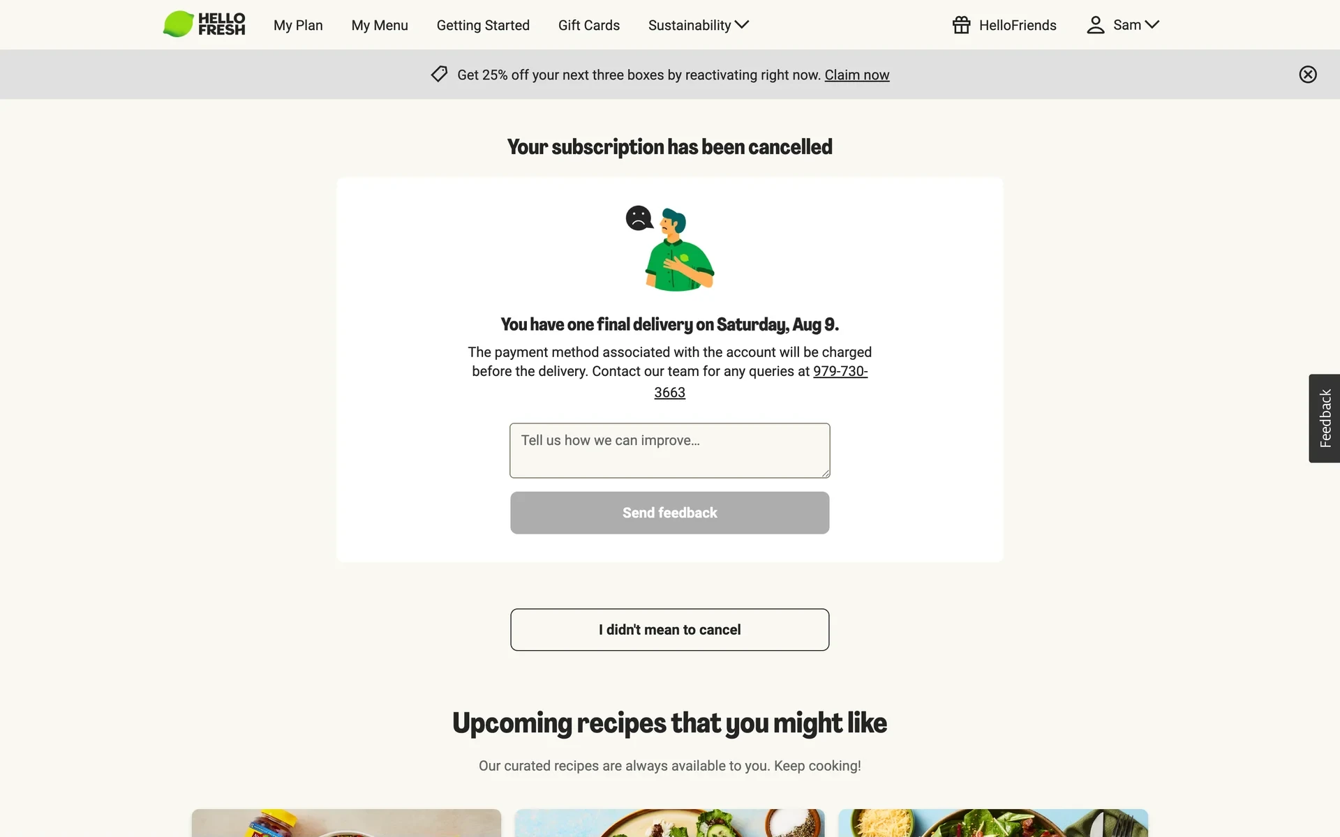 HelloFresh confirmation page reading "Your subscription has been cancelled" with the note "You have one final delivery on Saturday, Aug 9. The payment method associated with the account will be charged before the delivery," a 25%-off reactivation banner, and an "I didn't mean to cancel" button