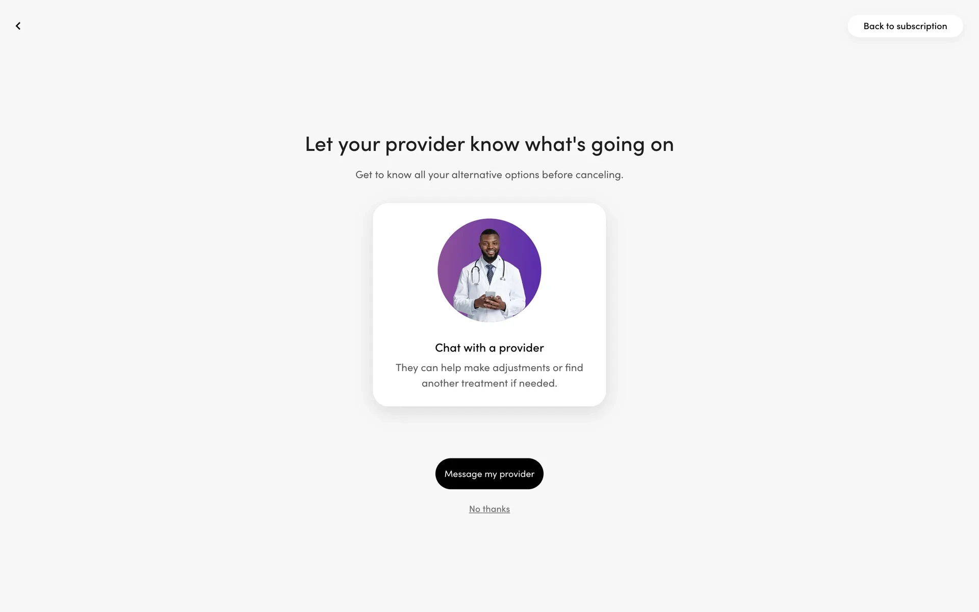 Hers retention screen headed Let your provider know what's going on with a Chat with a provider card, a black Message my provider button, and a small underlined No thanks link below it