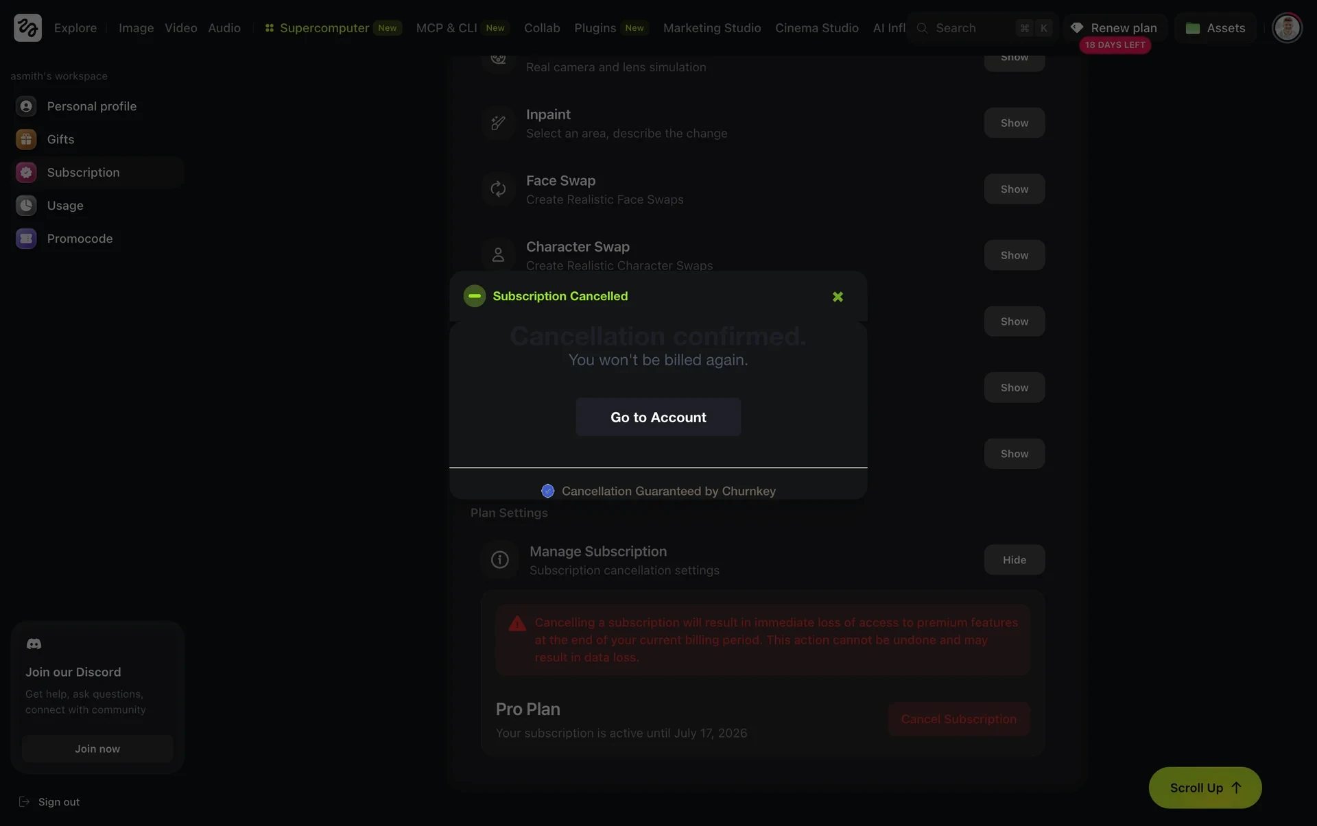 Subscription Cancelled toast reading Cancellation confirmed. You won't be billed again. with a Go to Account button and Cancellation Guaranteed by Churnkey, while the header shows Renew plan and 18 days left and the Pro plan row still lists an active-until date of July 17, 2026