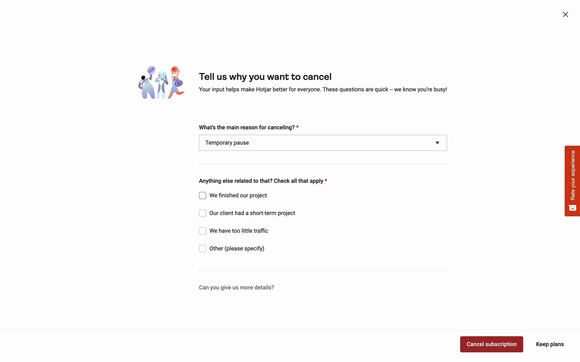 Hotjar "Tell us why you want to cancel" survey with a reason dropdown set to "Temporary pause" and a required checkbox list ("We finished our project", "Our client had a short-term project", "We have too little traffic", "Other"), plus a Cancel subscription button