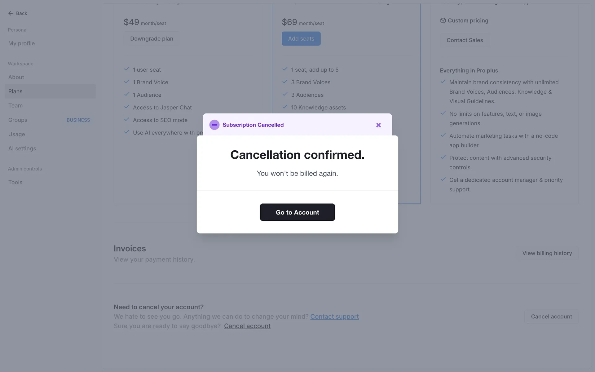 Subscription Cancelled modal reading "Cancellation confirmed. You won't be billed again." with a Go to Account button