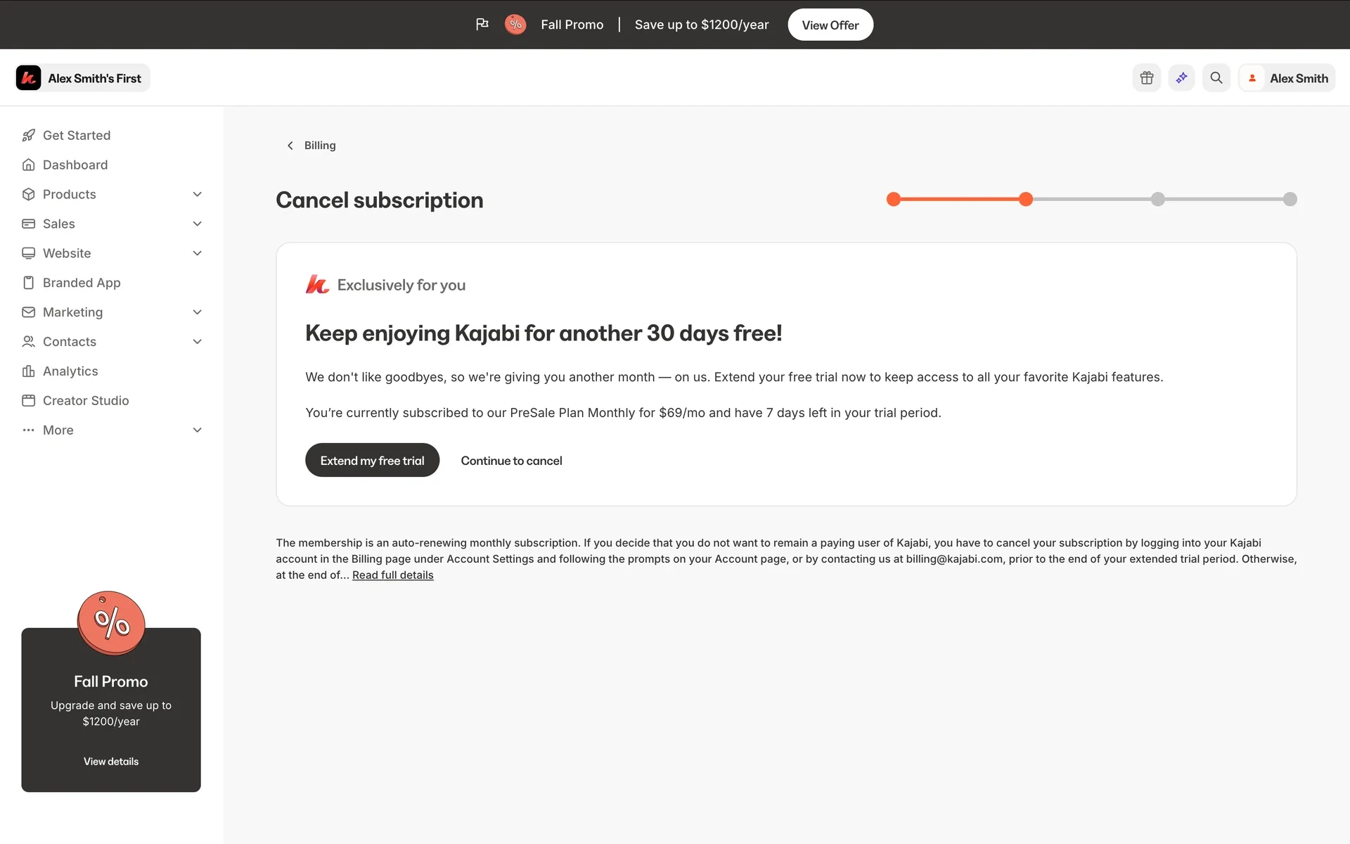 Kajabi save offer at step 2 headed "Exclusively for you" and "Keep enjoying Kajabi for another 30 days free!", noting the PreSale Plan Monthly at $69/mo with 7 days left in the trial, with a dark Extend my free trial button, a plain Continue to cancel link and auto-renewal fine print that mentions billing@kajabi.com
