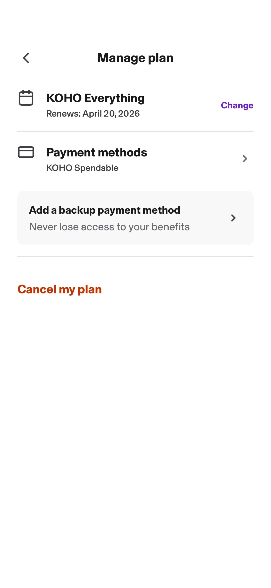 KOHO iOS Manage plan screen showing KOHO Everything with Renews April 20 2026 and a purple Change link, Payment methods set to KOHO Spendable, an Add a backup payment method card, and an orange Cancel my plan link