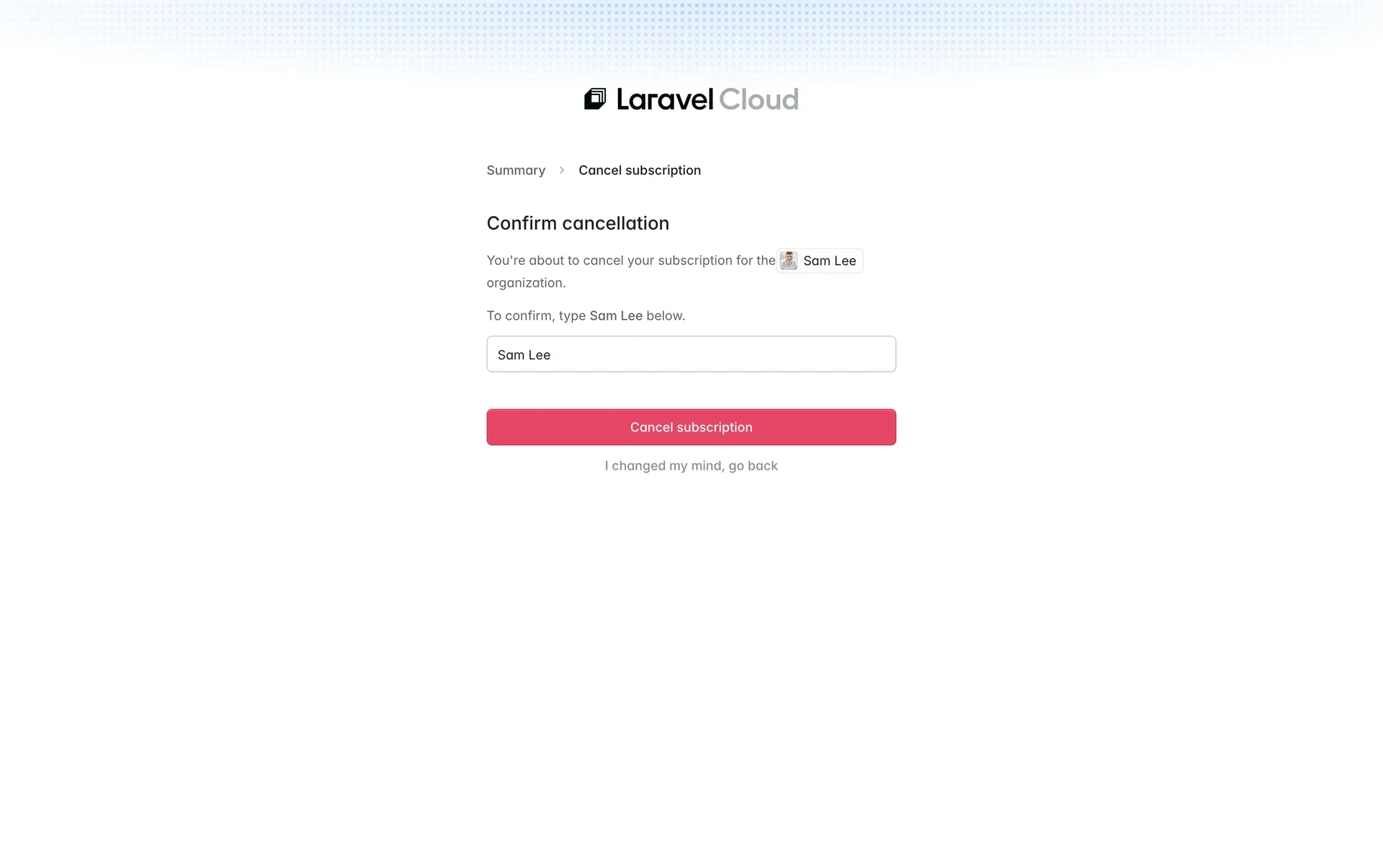 Laravel Cloud Confirm cancellation screen with the organization name typed into the confirmation field and the red Cancel subscription button ready