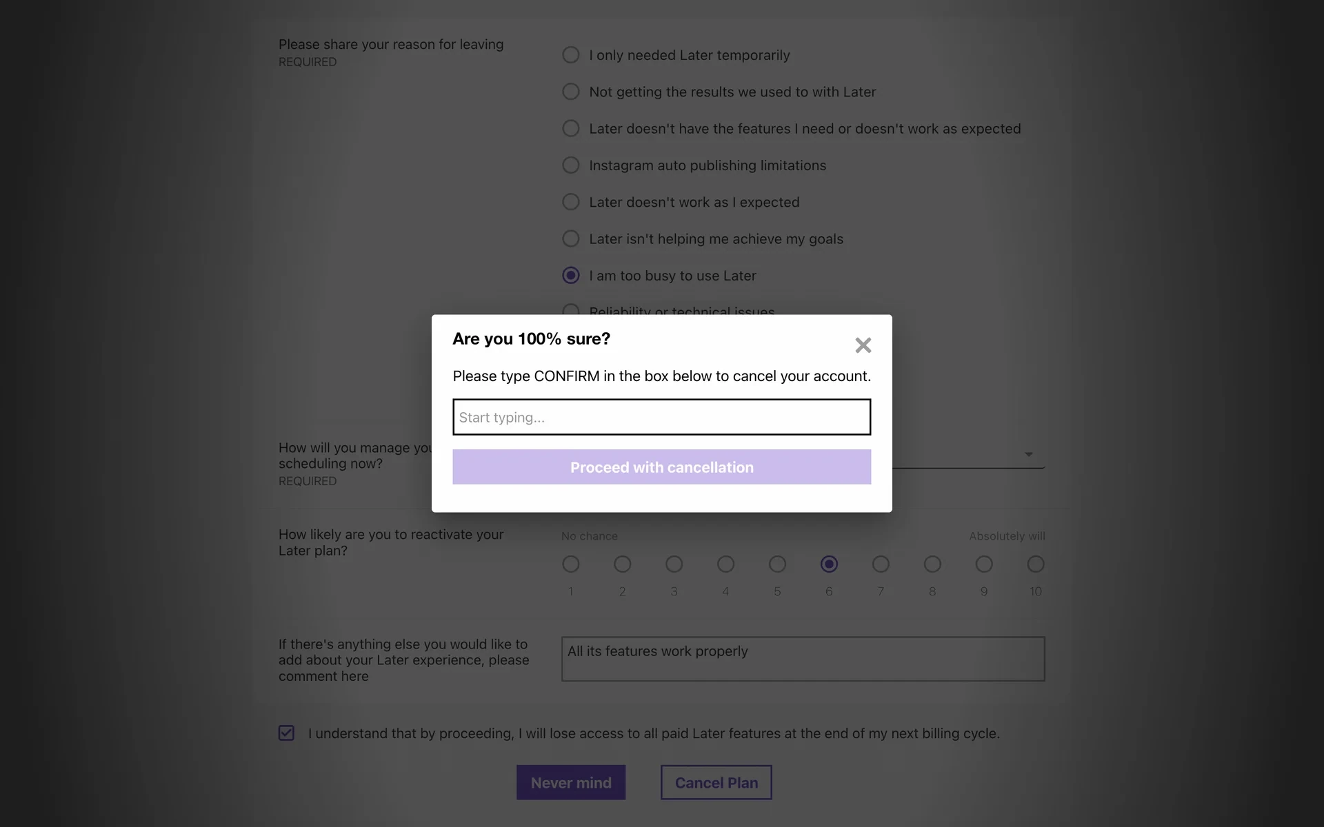 Later "Are you 100% sure?" modal reading "Please type CONFIRM in the box below to cancel your account" with an empty text field and a greyed-out "Proceed with cancellation" button