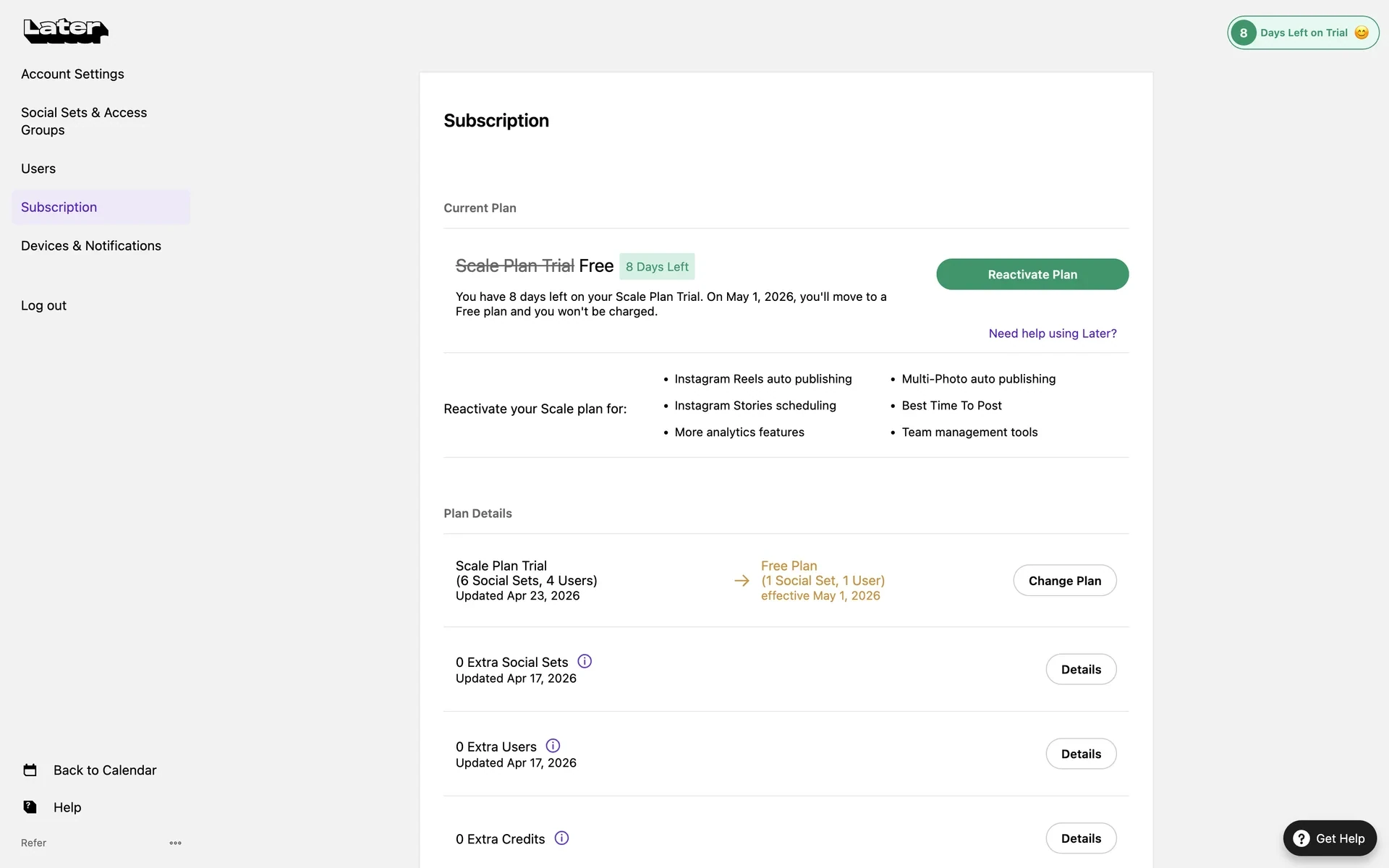 Later Subscription page after cancelling showing "Scale Plan Trial" struck through and replaced with "Free — 8 Days Left", the note "On May 1, 2026, you'll move to a Free plan and you won't be charged", a green Reactivate Plan button, and Plan Details showing the downgrade to Free Plan (1 Social Set, 1 User) effective May 1, 2026