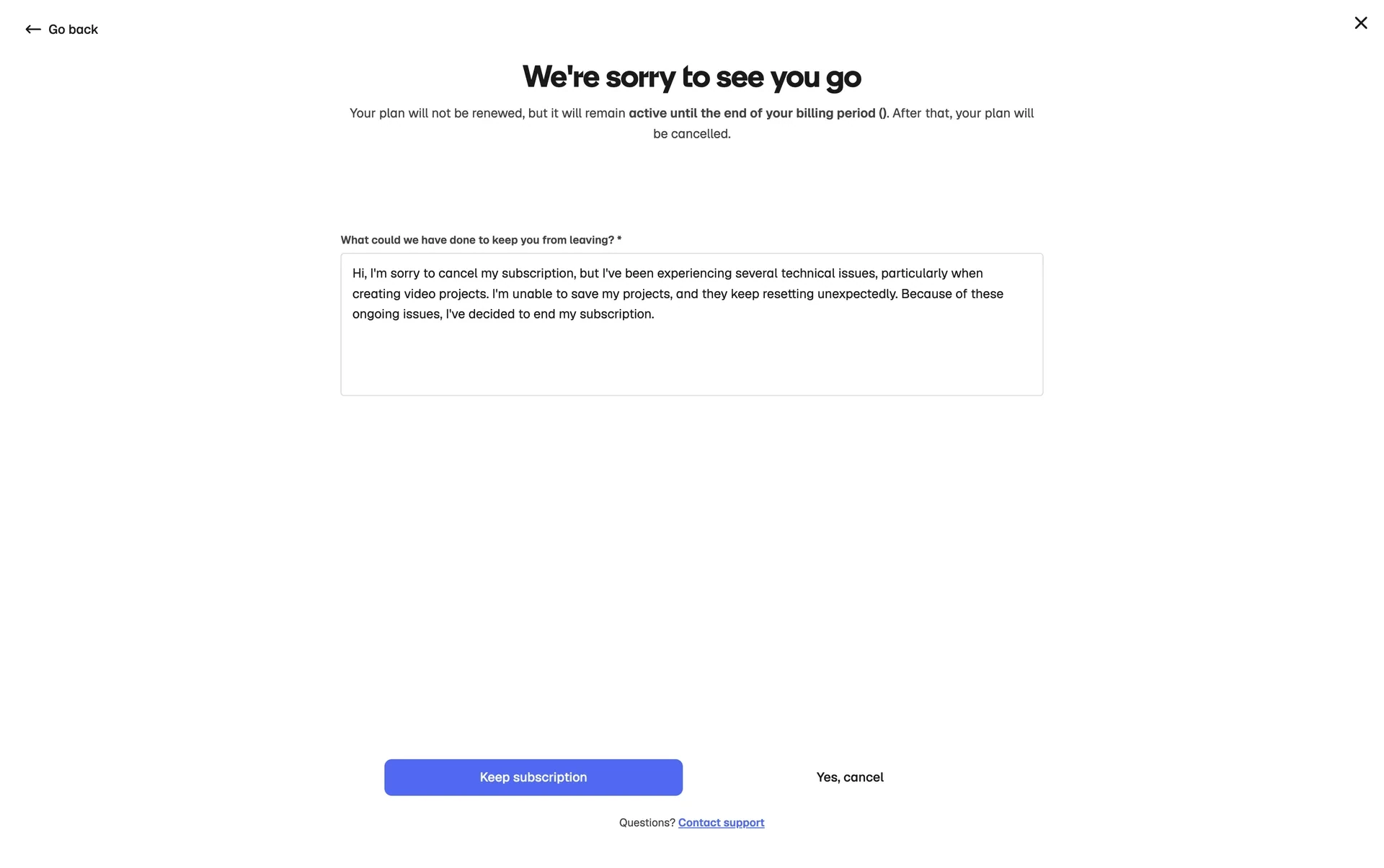 Magnific We're sorry to see you go page saying the plan will not be renewed but stays active until the end of the billing period, a required What could we have done to keep you from leaving? box filled with a short note about technical issues, a blue Keep subscription button and a Yes, cancel button