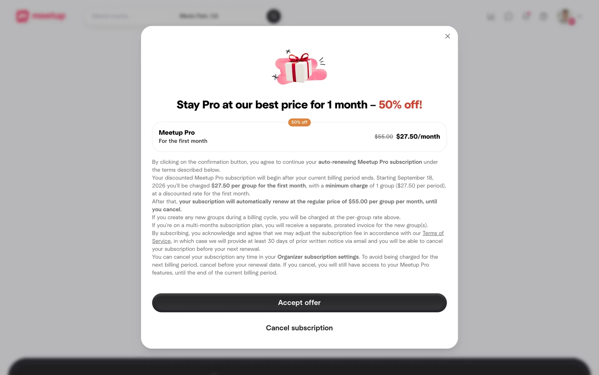 Meetup retention pop-up headed Stay Pro at our best price for 1 month – 50% off!, showing Meetup Pro at $27.50 for the first month instead of $55.00, the offer terms, a dark Accept offer button and a plain Cancel subscription link below it