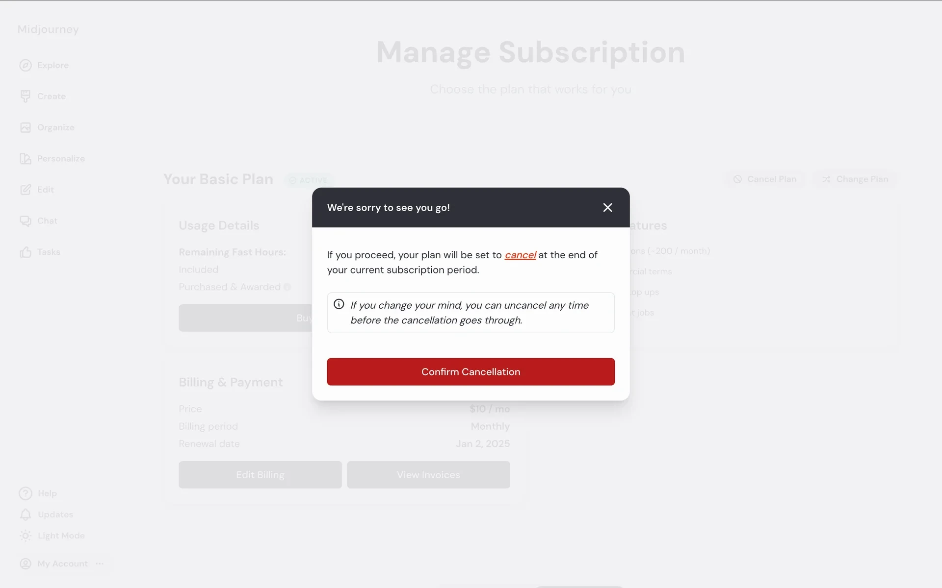 Midjourney modal titled We're sorry to see you go! stating the plan will cancel at the end of the current subscription period, with an info note about uncancelling and a red Confirm Cancellation button