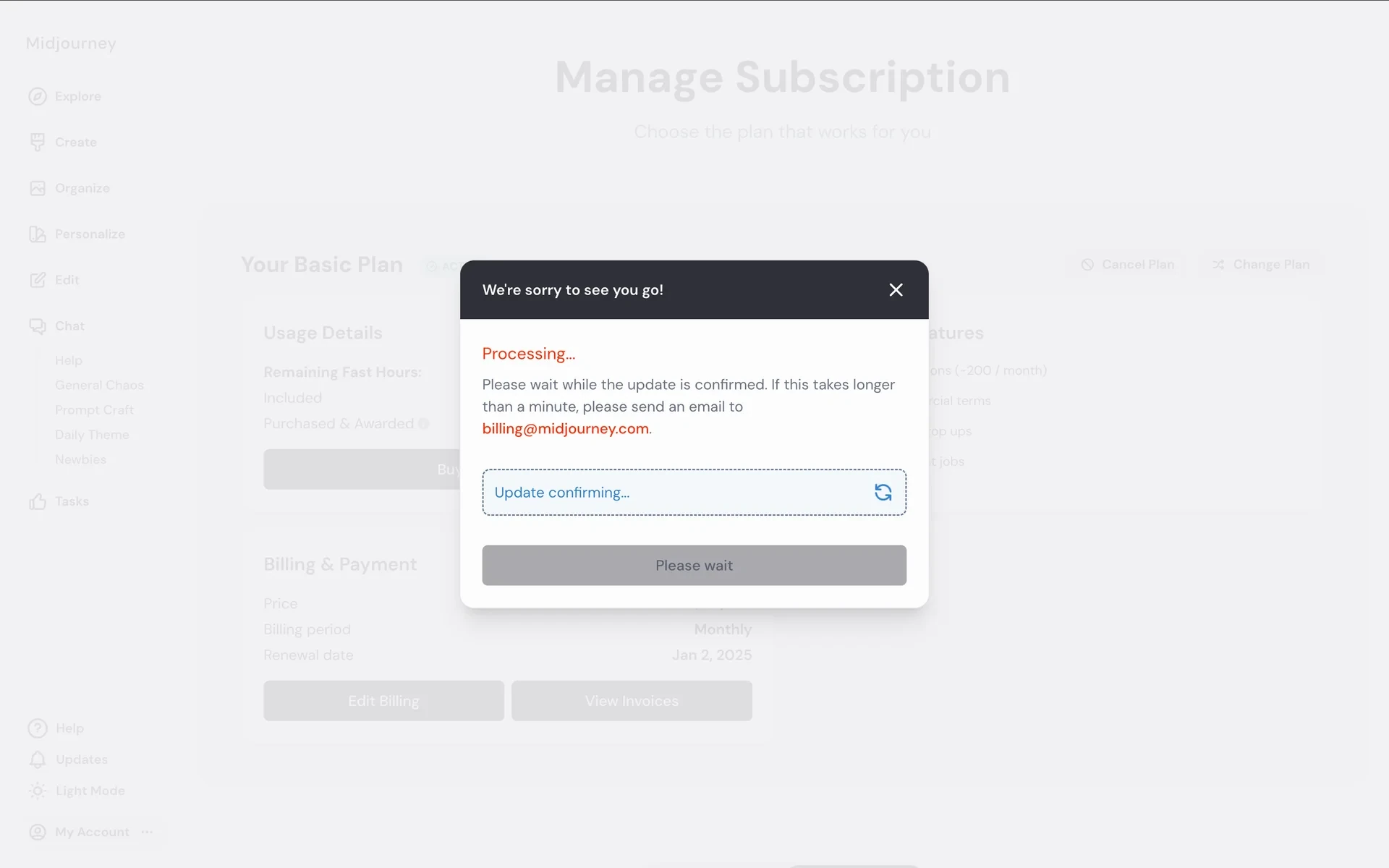Midjourney cancellation modal showing Processing… Please wait while the update is confirmed, a dashed Update confirming… status row, a disabled Please wait button, and the billing@midjourney.com fallback email