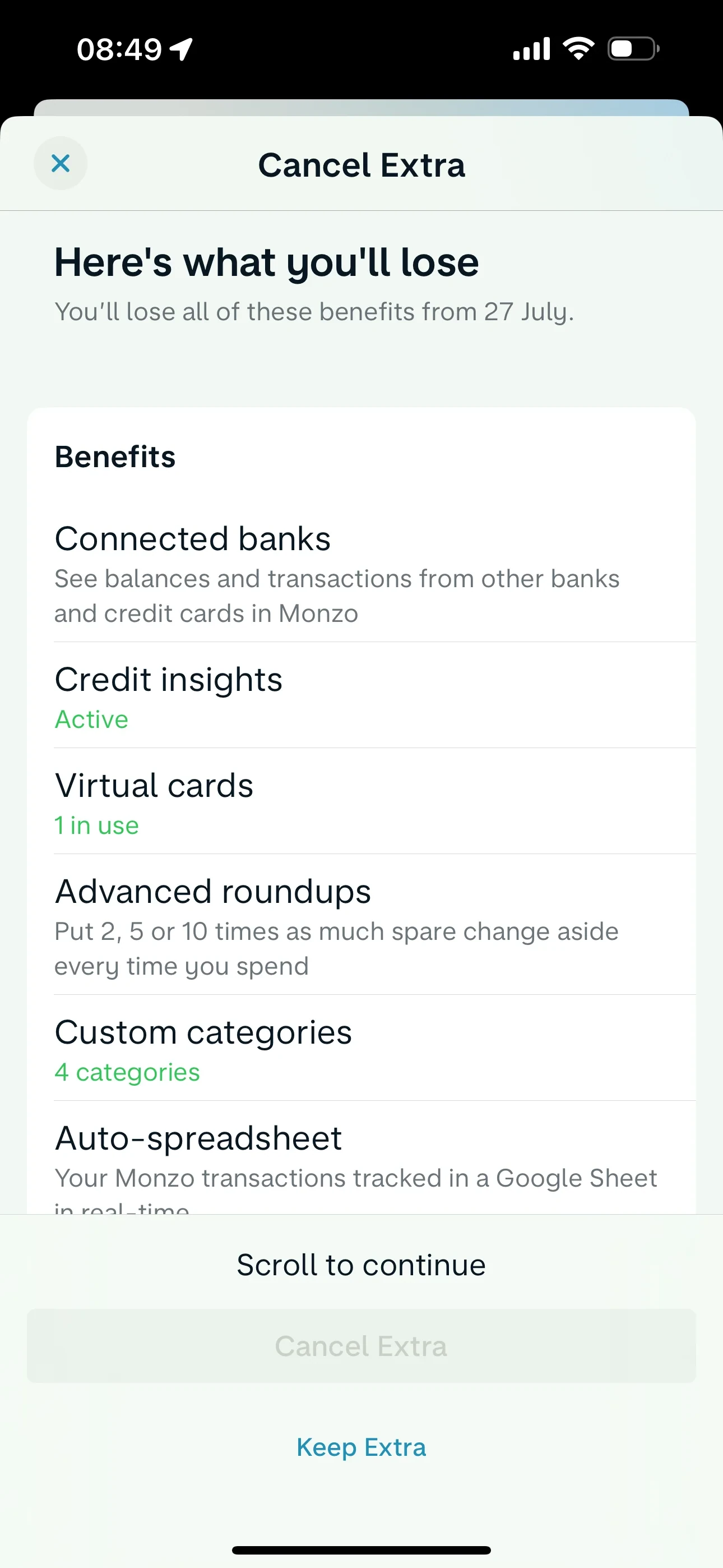 Monzo Cancel Extra sheet headed Here's what you'll lose with the line You'll lose all of these benefits from 27 July, a Benefits list including Connected banks and Virtual cards 1 in use, and a greyed-out Cancel Extra button under the text Scroll to continue, above a Keep Extra link