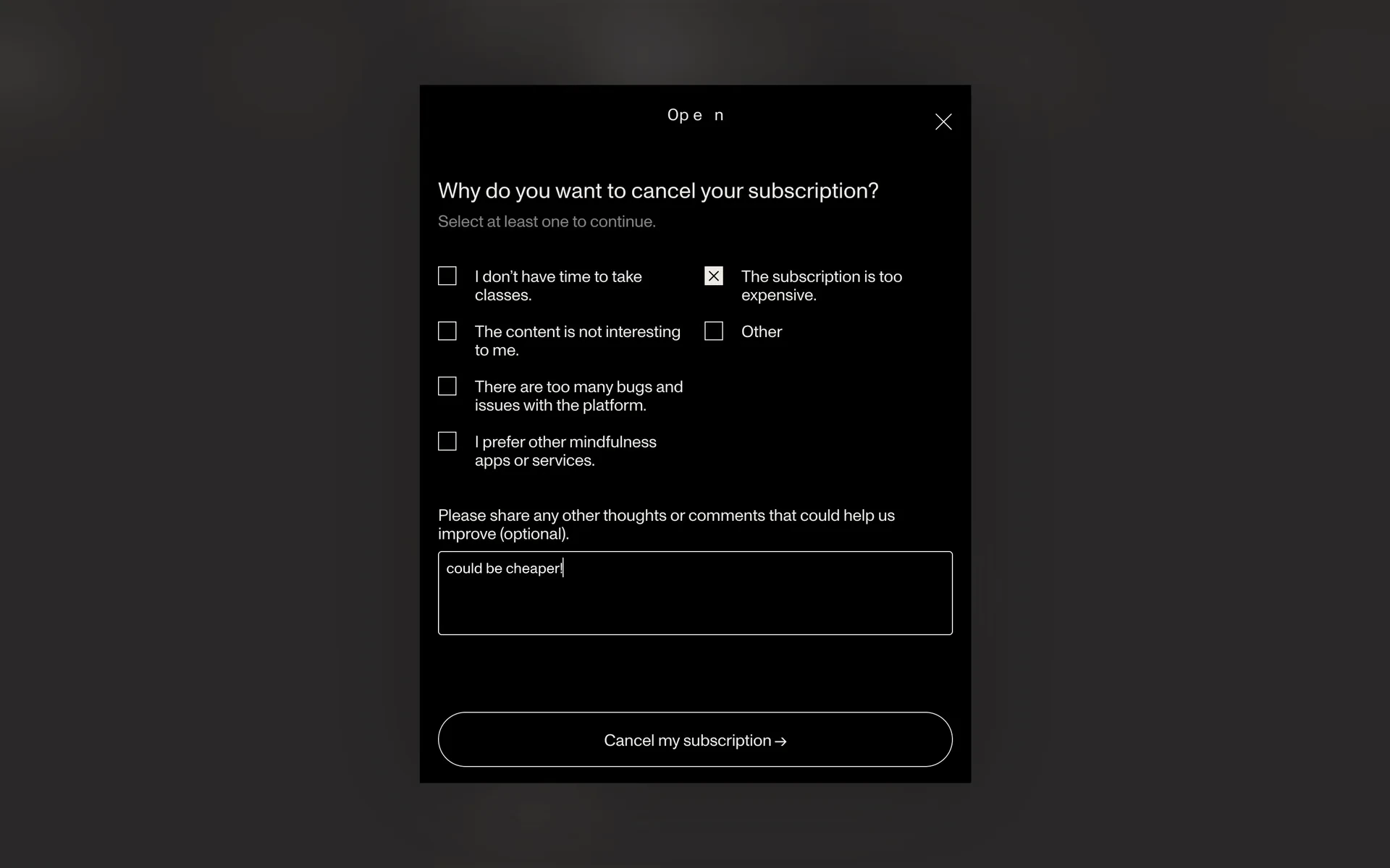 Open reason survey with "The subscription is too expensive." ticked and the optional comment box containing the text "could be cheaper!", above the "Cancel my subscription" button