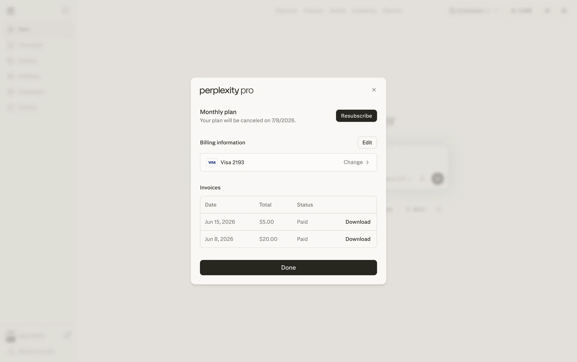 Perplexity Pro dialog after cancel showing Monthly plan, "Your plan will be canceled on 7/8/2026", a Resubscribe button, and the same invoice history