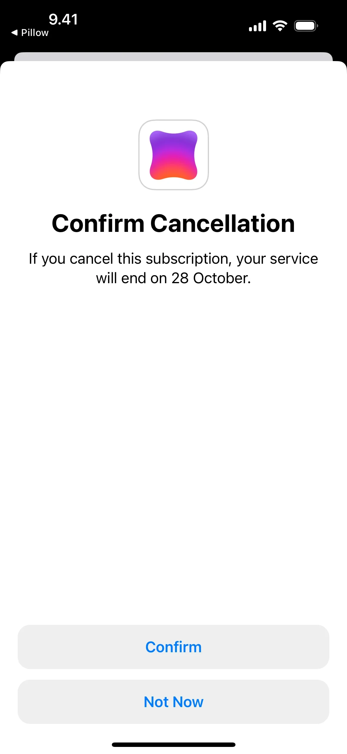 Apple Confirm Cancellation system dialog for Pillow stating the service will end on a set date, with Confirm and Not Now buttons