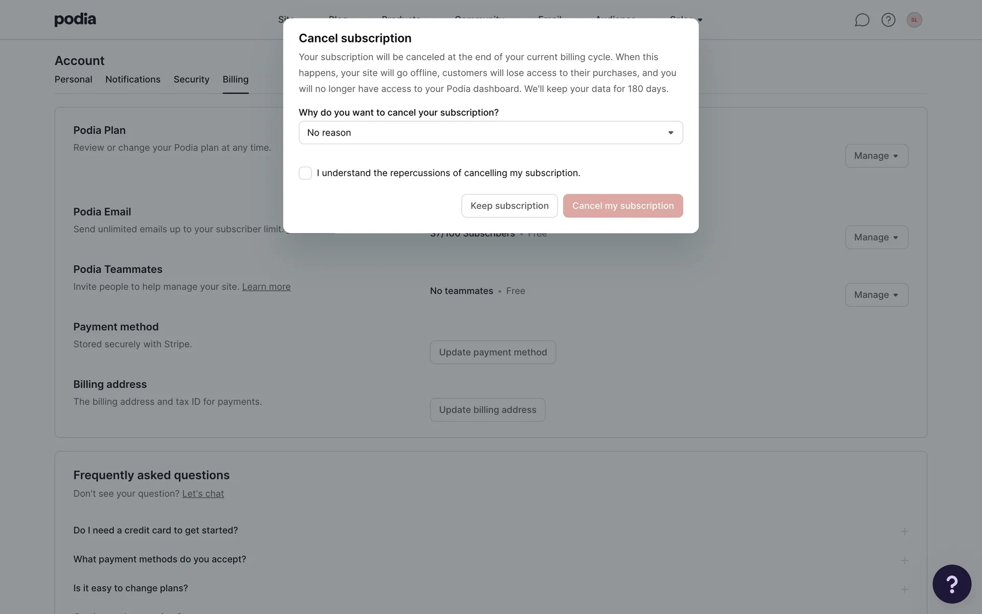 Cancel subscription modal warning about end-of-cycle cancel, site going offline, customers losing purchases, dashboard loss, and 180-day data retention, with Why do you want to cancel set to No reason and the repercussions checkbox unchecked