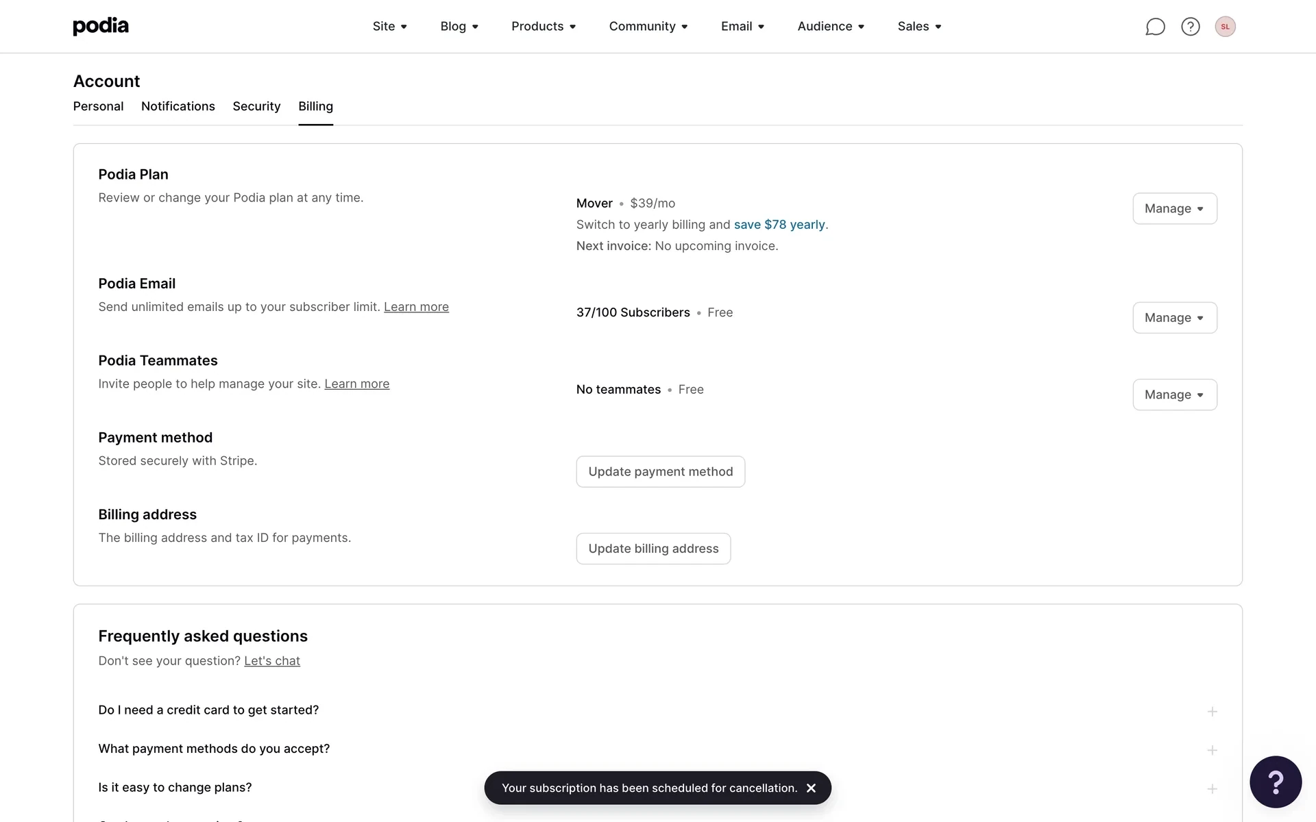 Podia Billing page after cancel showing Next invoice: No upcoming invoice and a dark toast reading Your subscription has been scheduled for cancellation