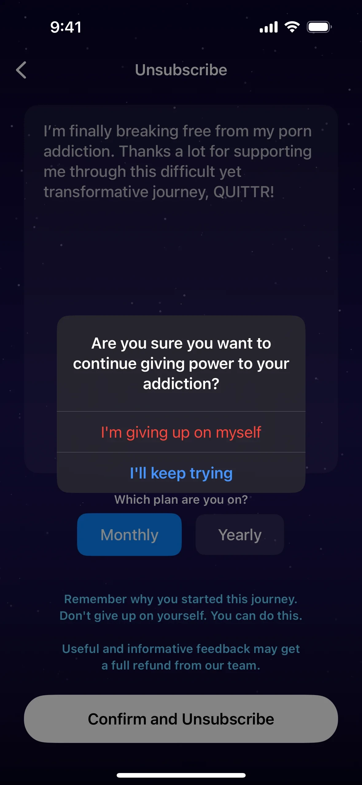 QUITTR dialog reading Are you sure you want to continue giving power to your addiction? with a red I'm giving up on myself button and a blue I'll keep trying button over the Unsubscribe form