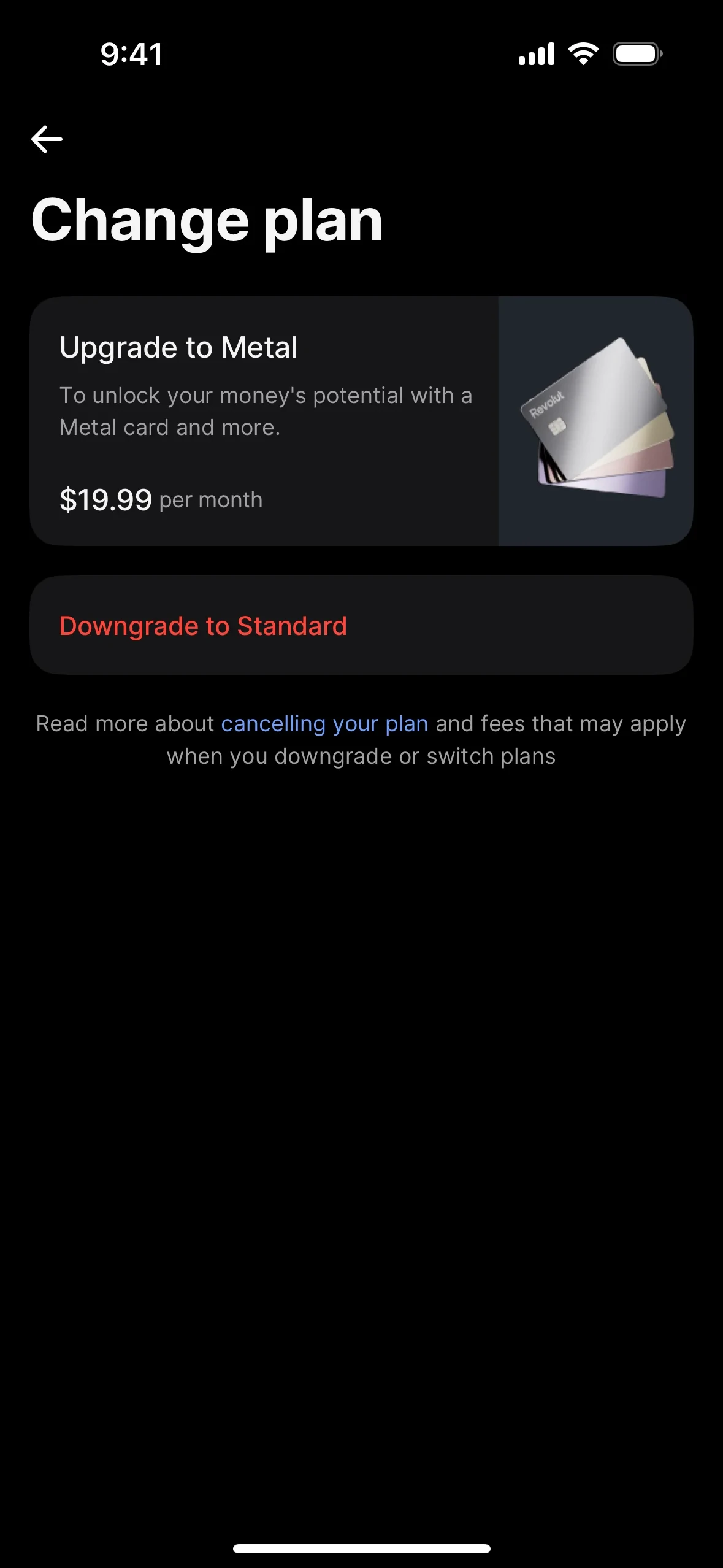 Revolut Change plan screen with an Upgrade to Metal card at 19.99 per month on top and a red Downgrade to Standard button below it, plus a link reading Read more about cancelling your plan and fees that may apply