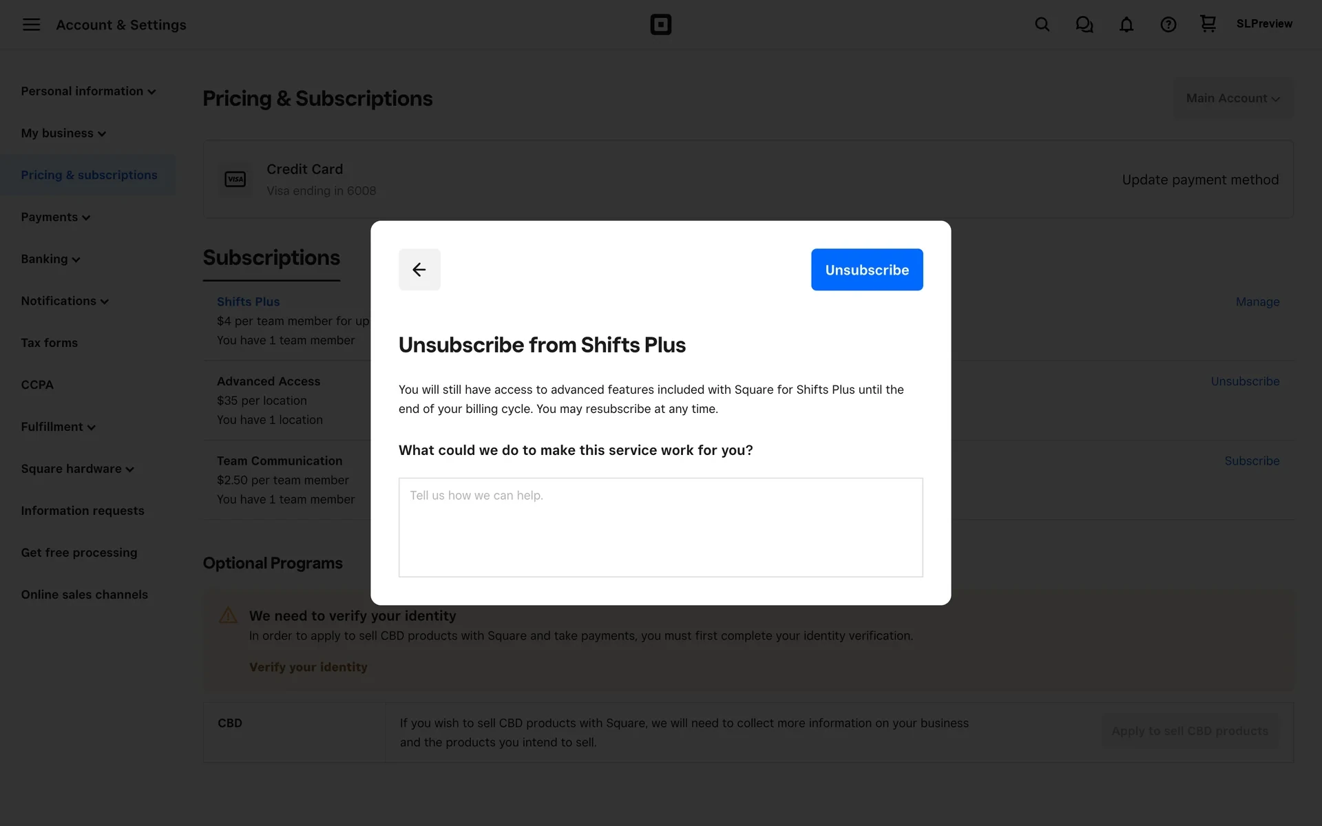 Square Unsubscribe from Shifts Plus confirmation modal with billing-cycle access notice, optional What could we do to make this service work for you feedback field, and blue Unsubscribe button