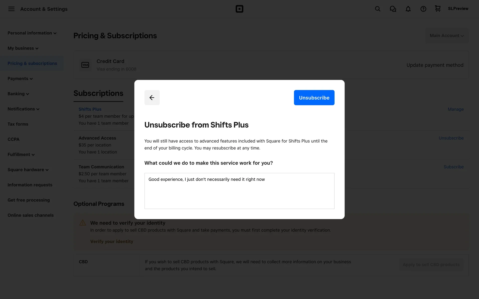 Unsubscribe confirmation modal with feedback filled in reading Good experience, I just don't necessarily need it right now, and the blue Unsubscribe button still available