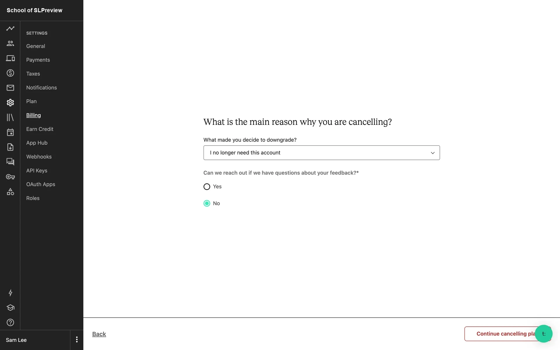Teachable cancellation survey page with the dropdown set to "I no longer need this account" and the "No" radio button selected for the feedback opt-in question, with Back and Continue cancelling plan buttons at the bottom