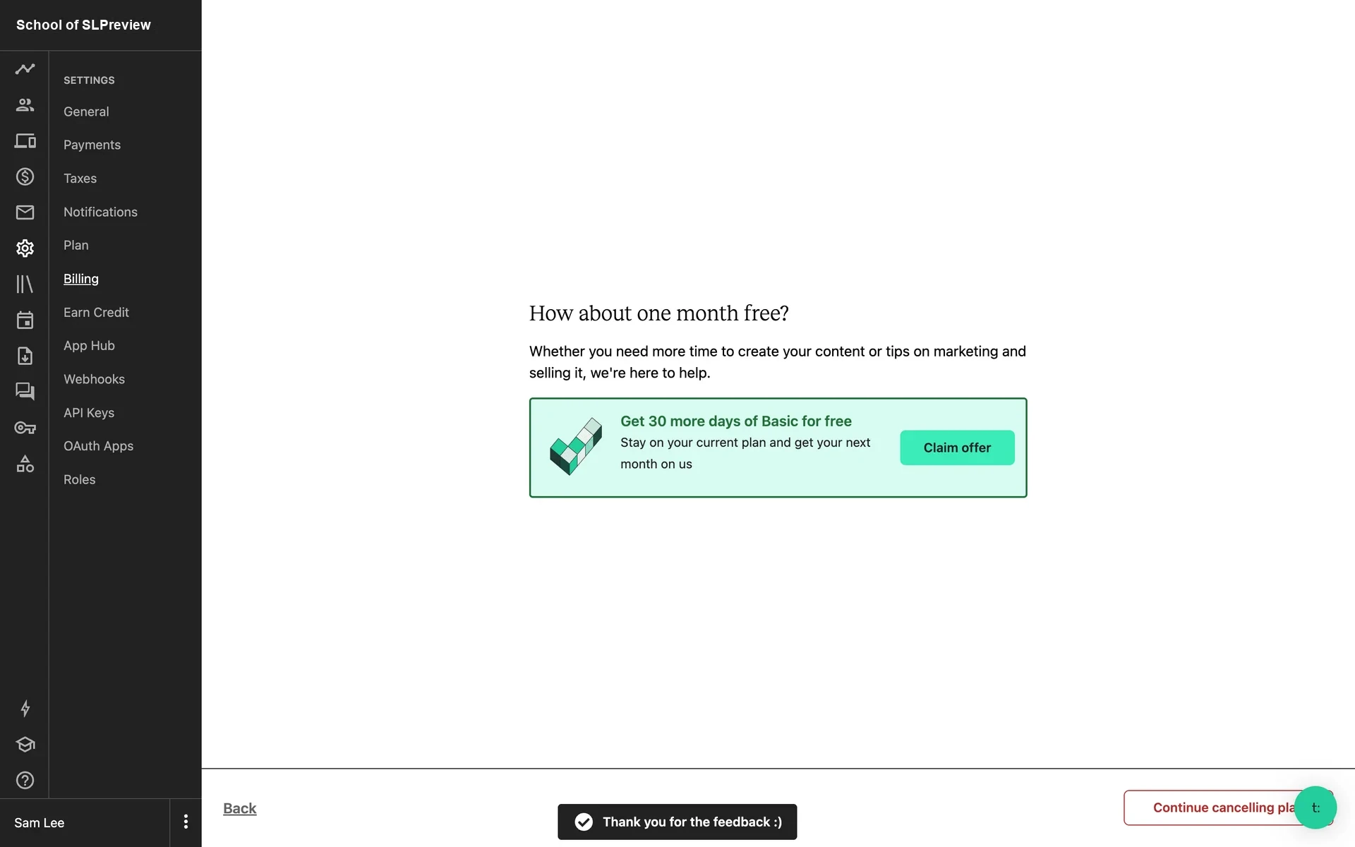 Teachable save offer screen titled "How about one month free?" with a green card reading "Get 30 more days of Basic for free — Stay on your current plan and get your next month on us" and a Claim offer button, plus Continue cancelling plan at the bottom right
