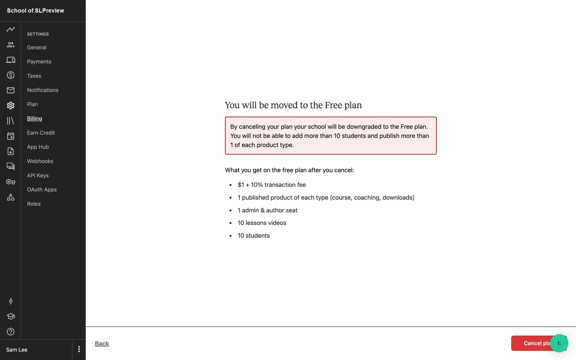 Teachable confirmation page titled "You will be moved to the Free plan" with a red-bordered warning box explaining the school will be downgraded, listing free plan limits including $1 + 10% transaction fee, 1 published product, 1 admin seat, 10 lesson videos, and 10 students, with Back and Cancel plan buttons