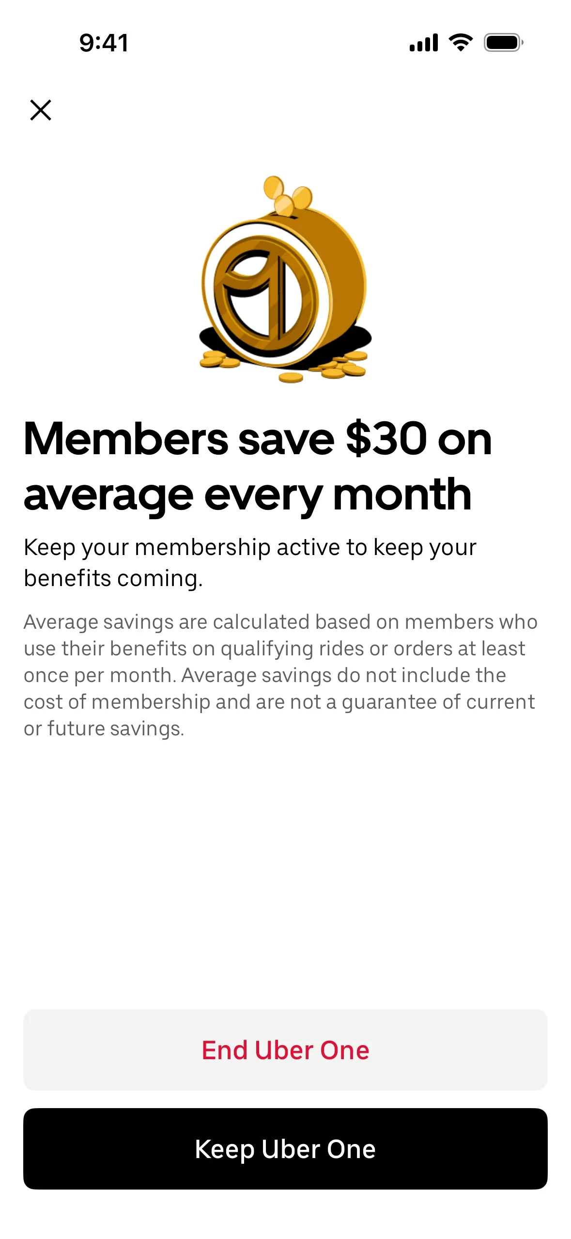 Uber One save offer page reading "Members save $30 on average every month" with a footnote that average savings are calculated only across members who use benefits at least once a month, plus an End Uber One link in red and a Keep Uber One button