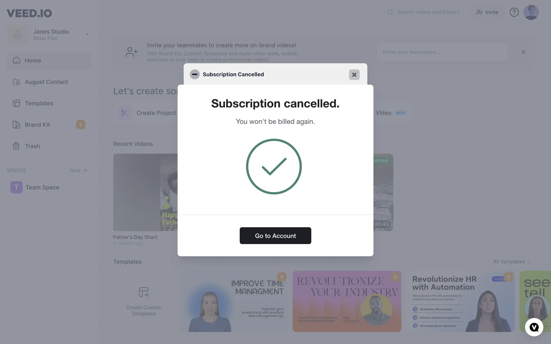 VEED Subscription Cancelled modal reading Subscription cancelled and You won't be billed again, with a green checkmark and a Go to Account button